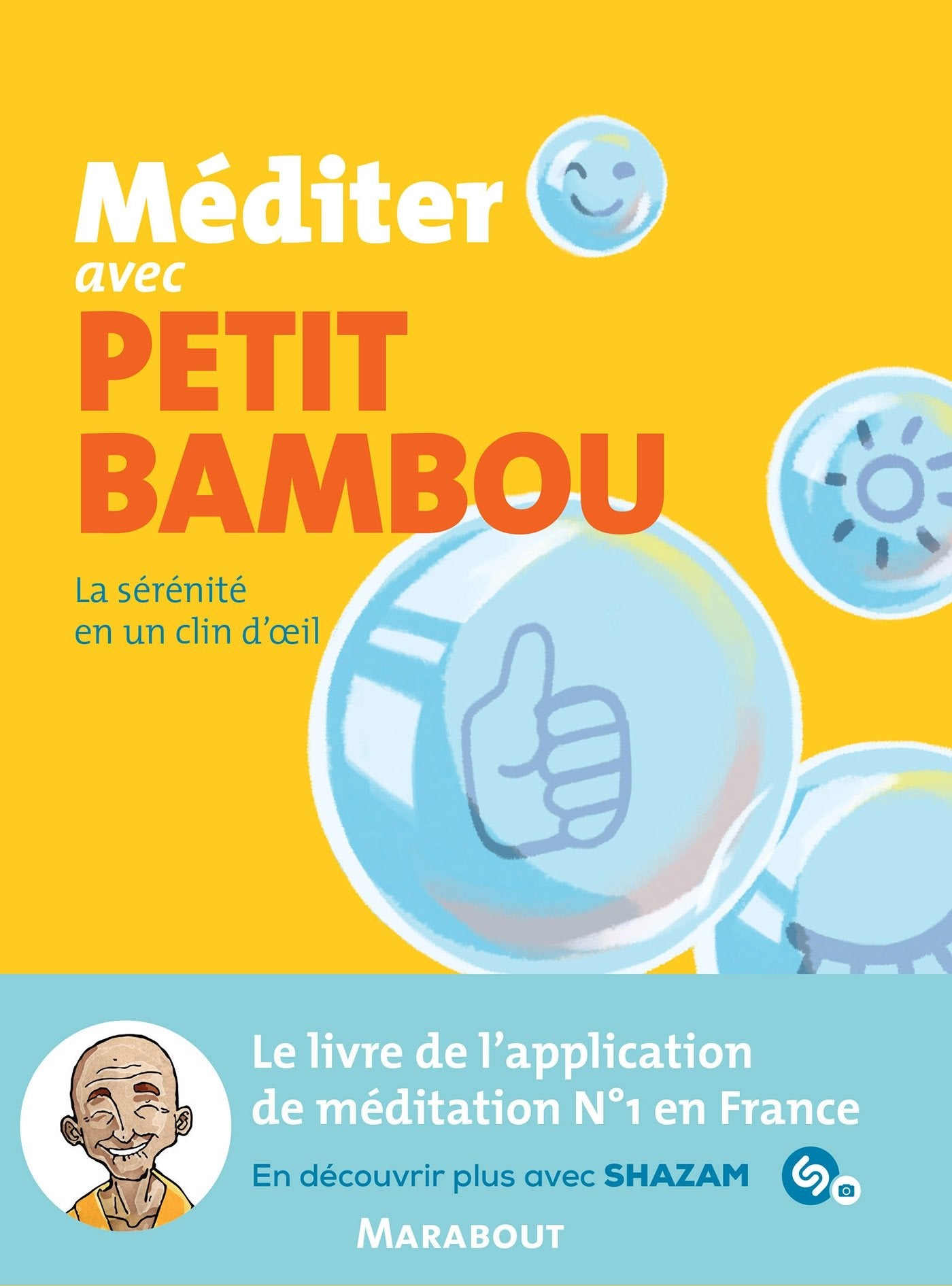 Méditer avec Petit Bambou: La sérénité en un clin d'oeil Religion & Esotericism