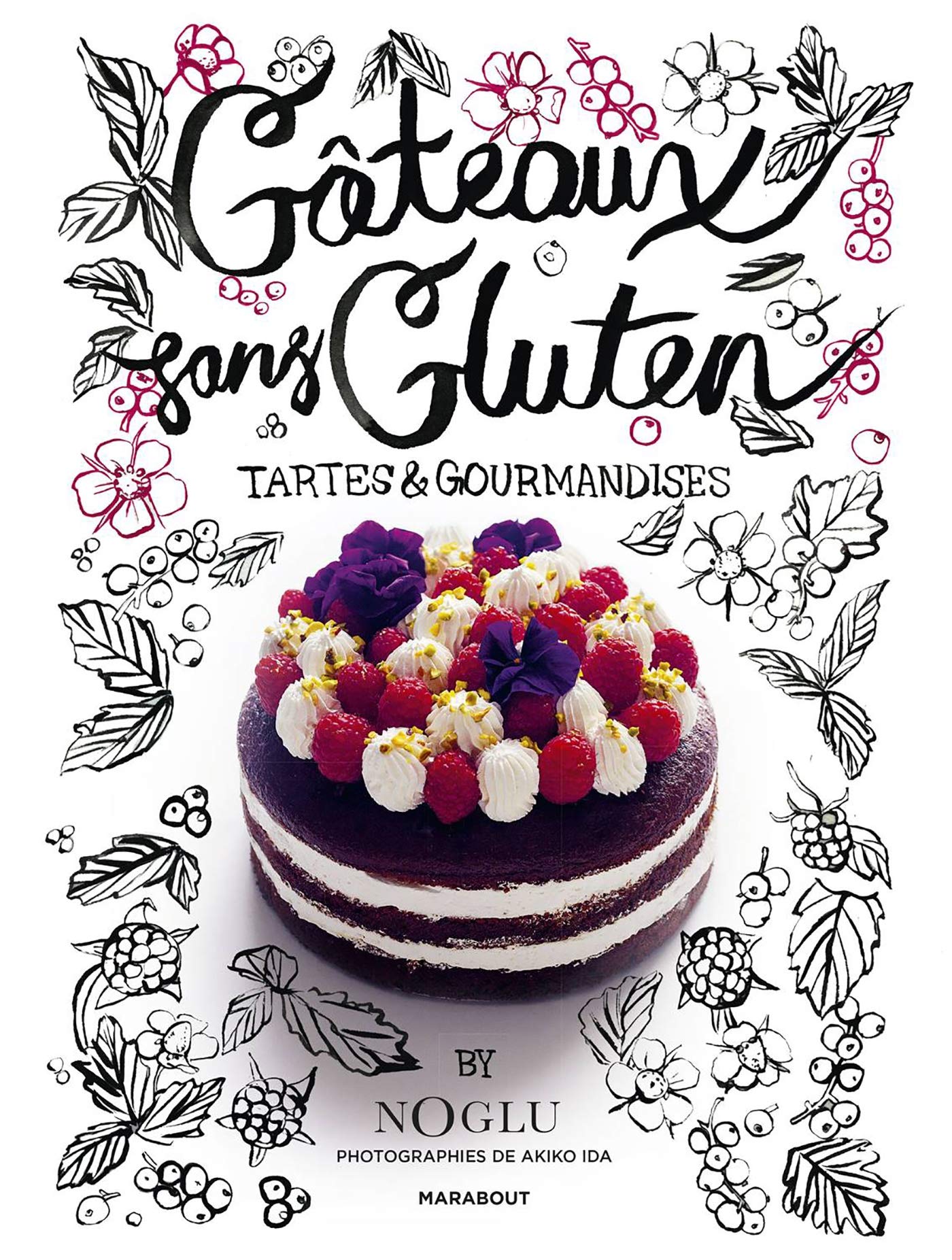 Les gâteaux sans gluten - Tartes et gourmandises book