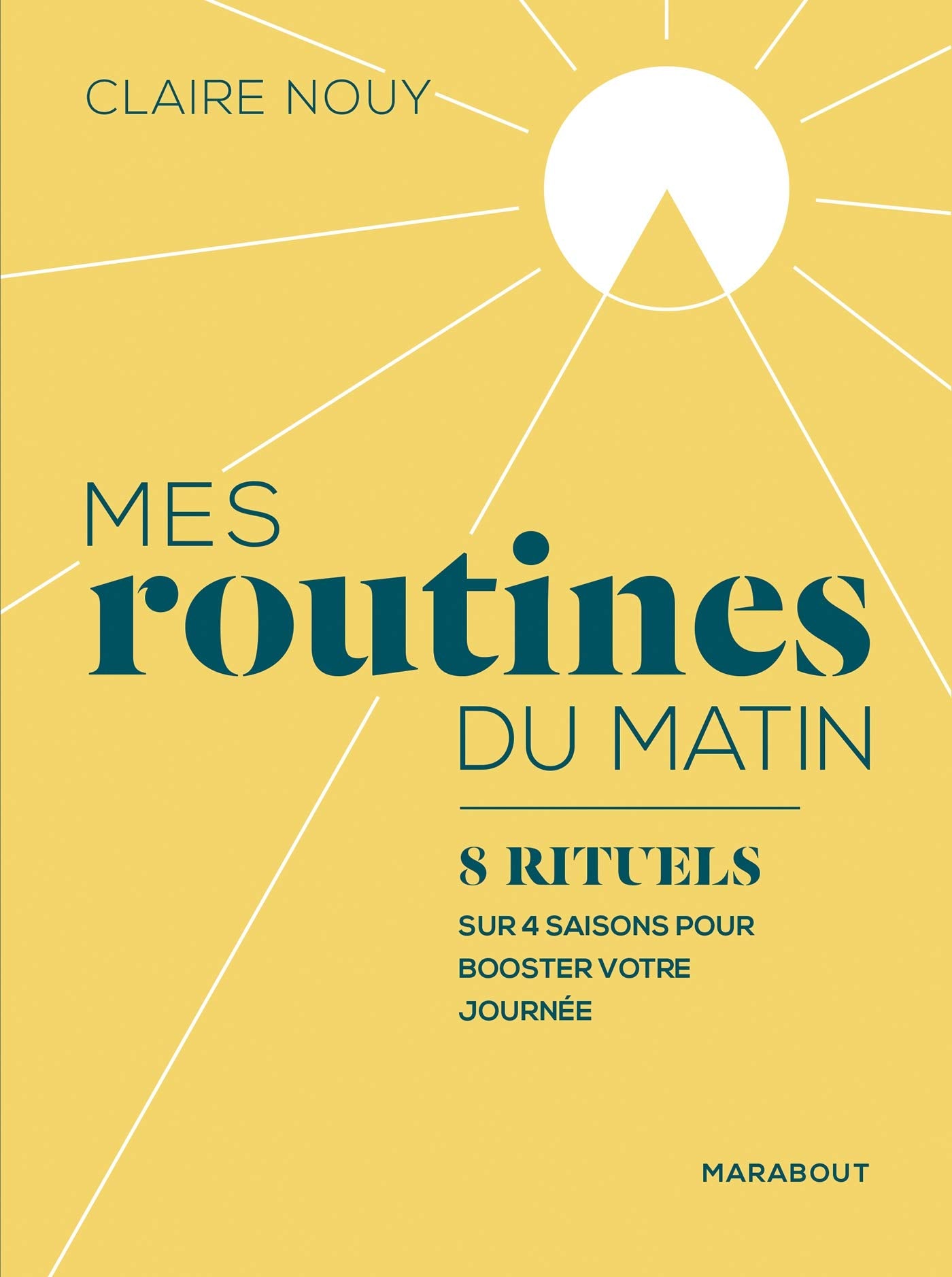 Mes routines du matin: 8 rituels au fil des saisons book