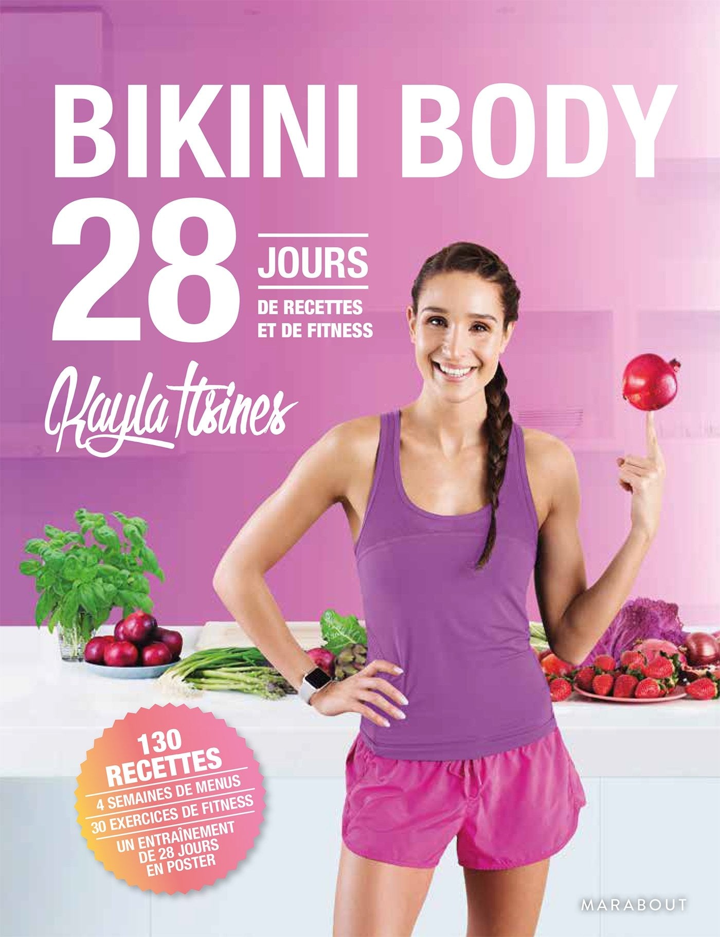 Le Bikini body: Mon défi alimentation healthy en 28 jours Books