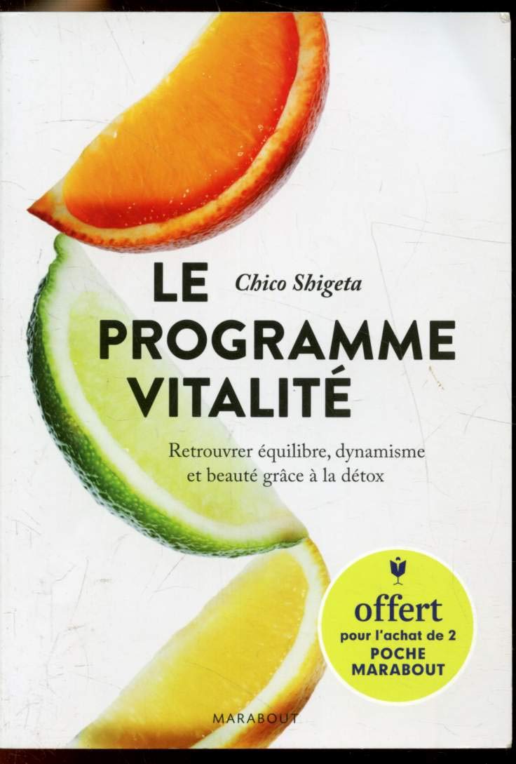 Le programme vitalité - Retrouver équilibre , dyamisme et beauté grâce à la détox book