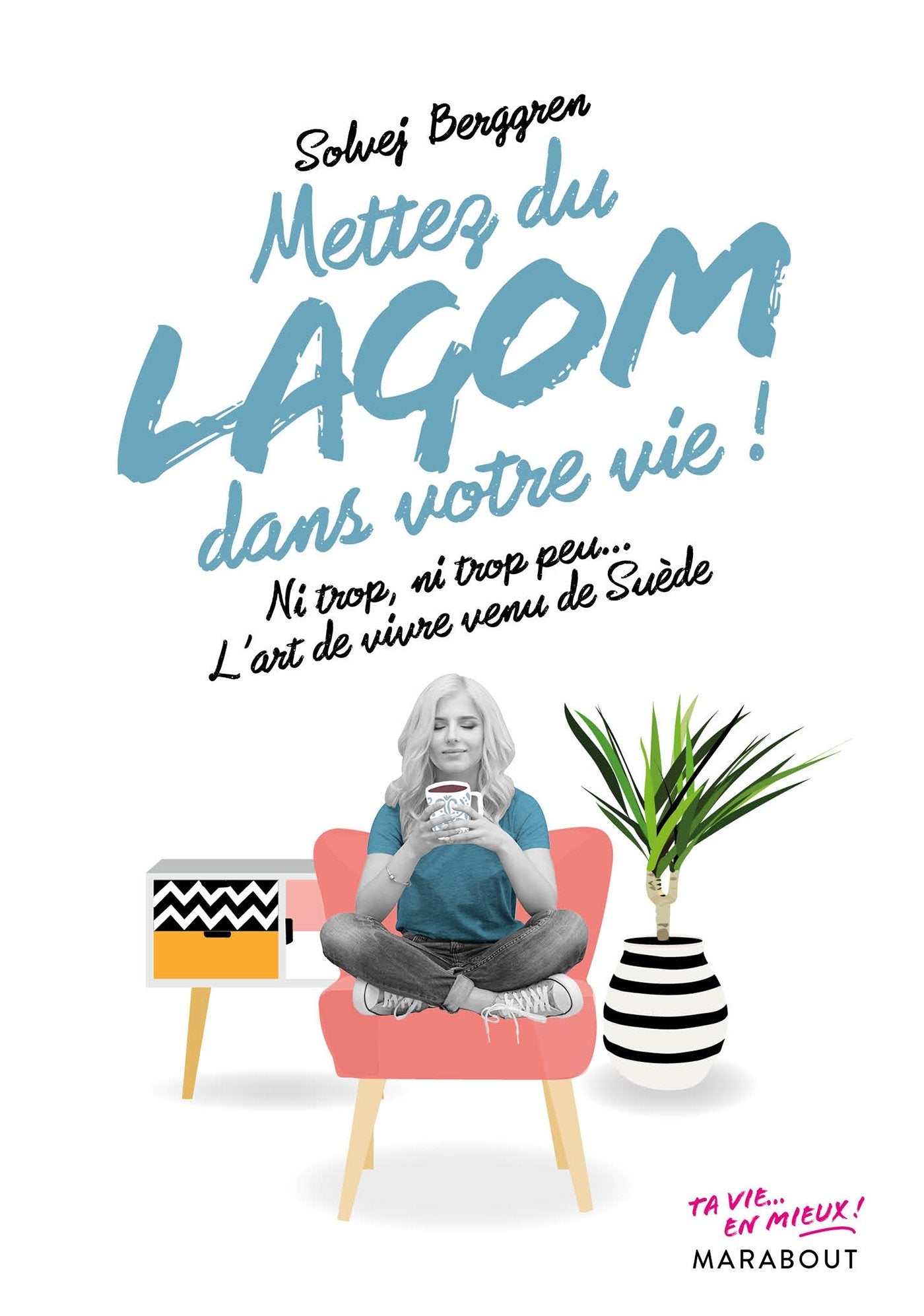 Mettez du lagom dans votre vie ! book