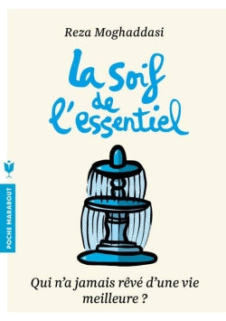 La soif de l'essentiel : rendre sa vie plus profonde book