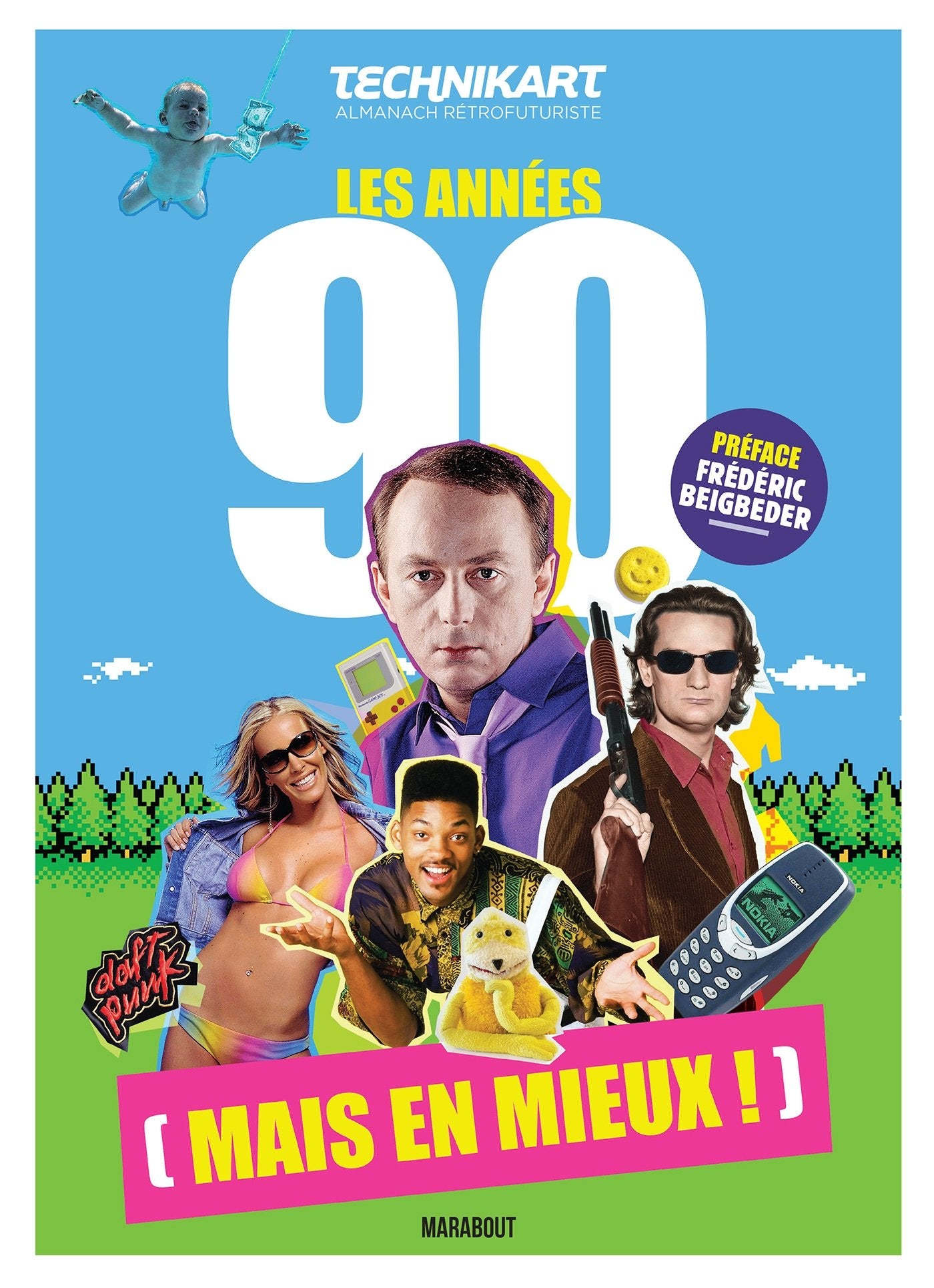 Les années 90 (mais en mieux !): Technikart almanach rétrofuturiste book