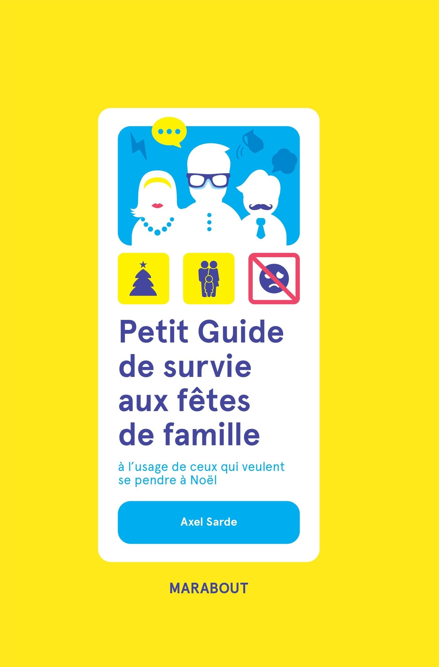 Petit guide de survie aux fêtes de famille: A l'usage de ceux qui veulent se pendre à noël Comics & Mangas