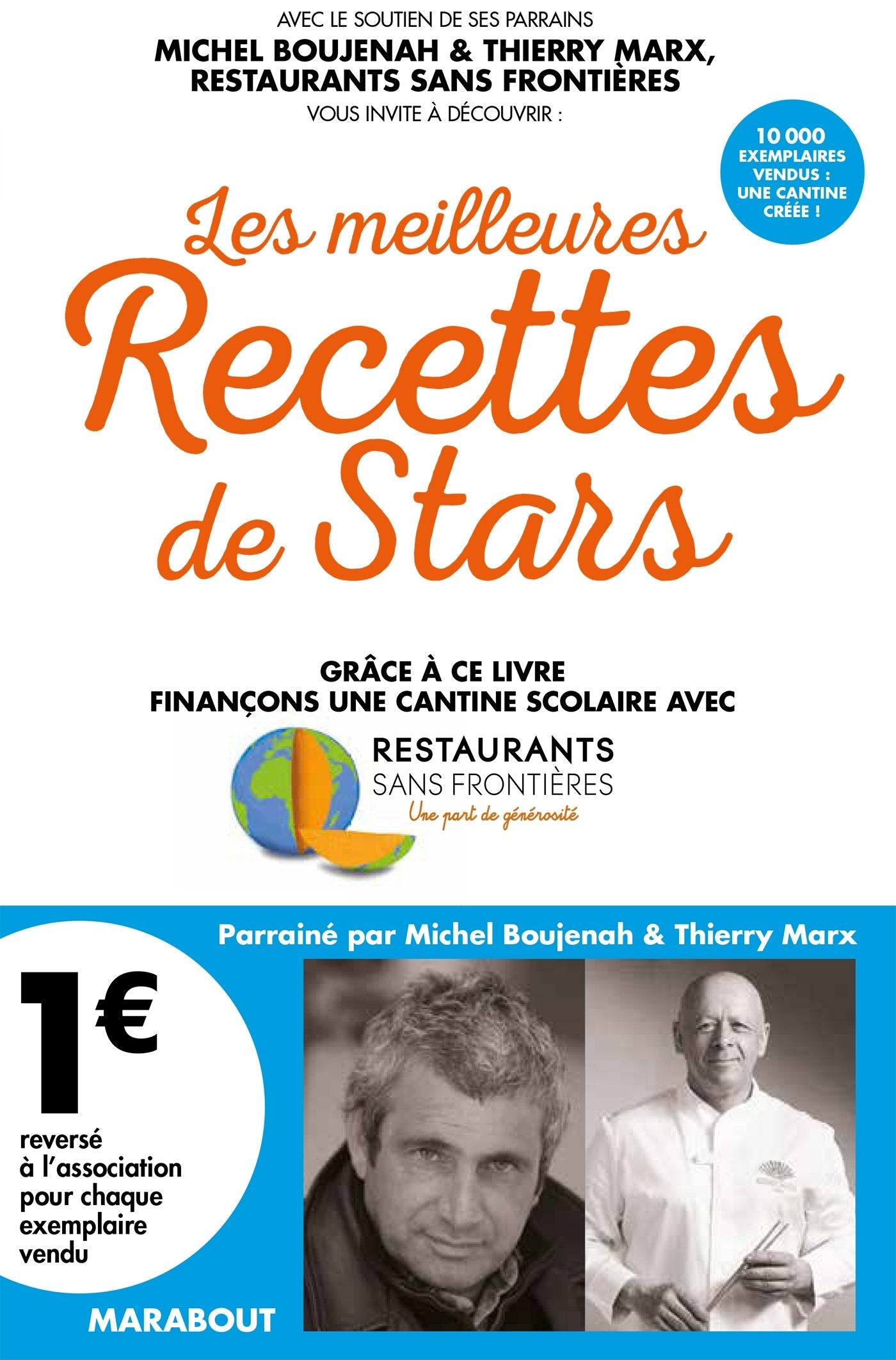 Les meilleures recettes de stars: Grâce à ce livre finançons une cantine scolaire avec Recettes sans frontières book