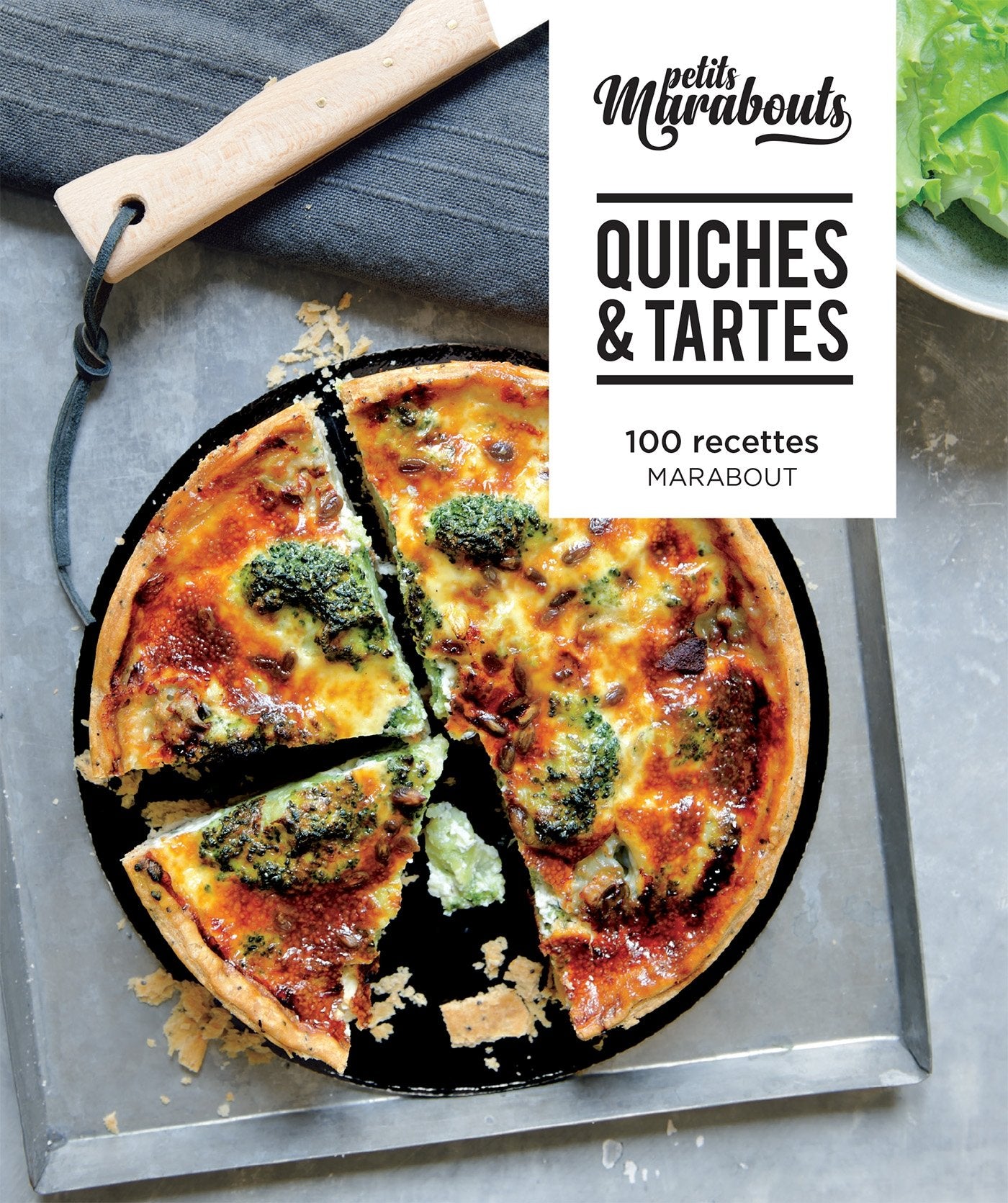 Les petits Marabout : Quiches & tartes: 100 recettes Leisure, Home & Garden