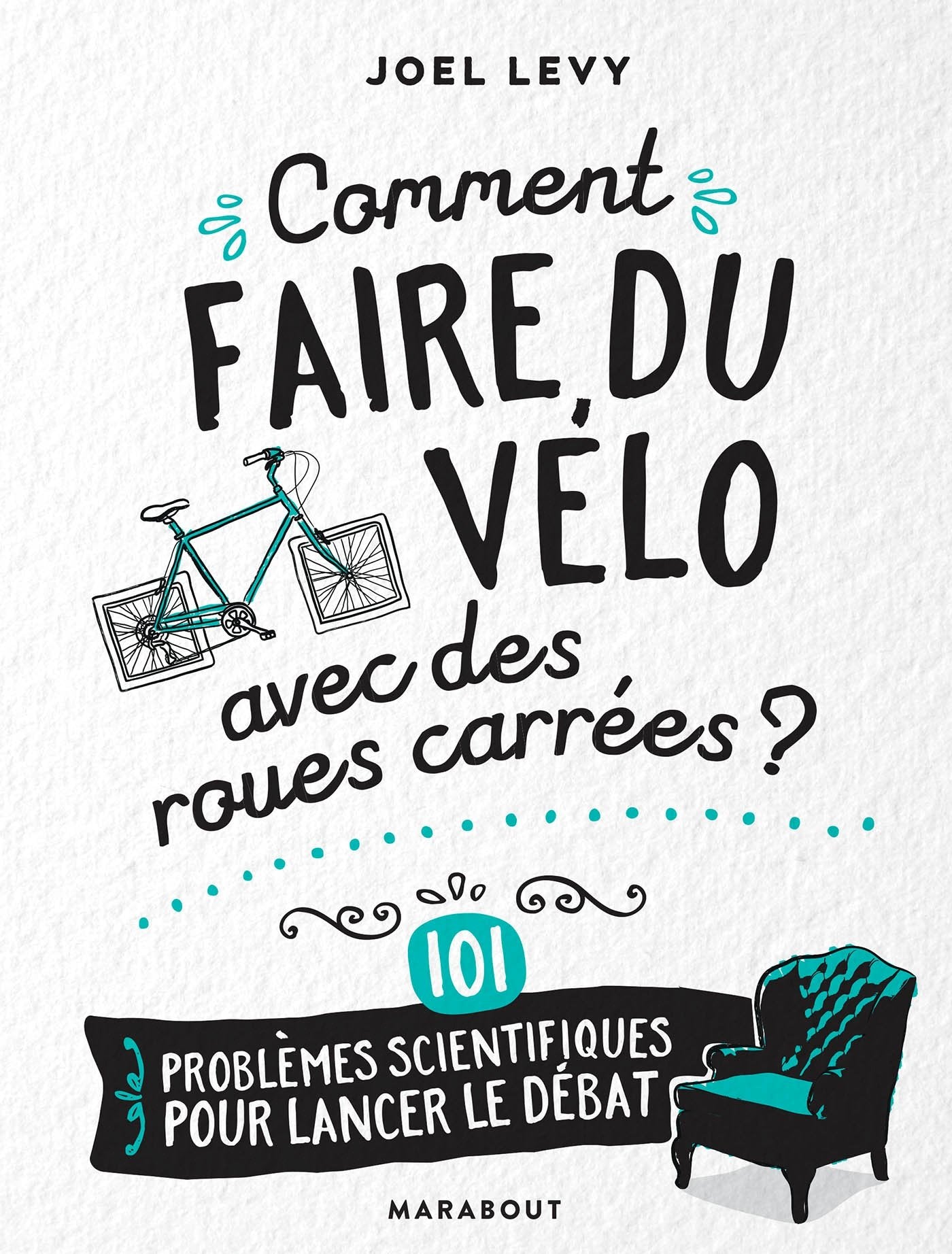 Comment faire du vélo avec des roues carrées book
