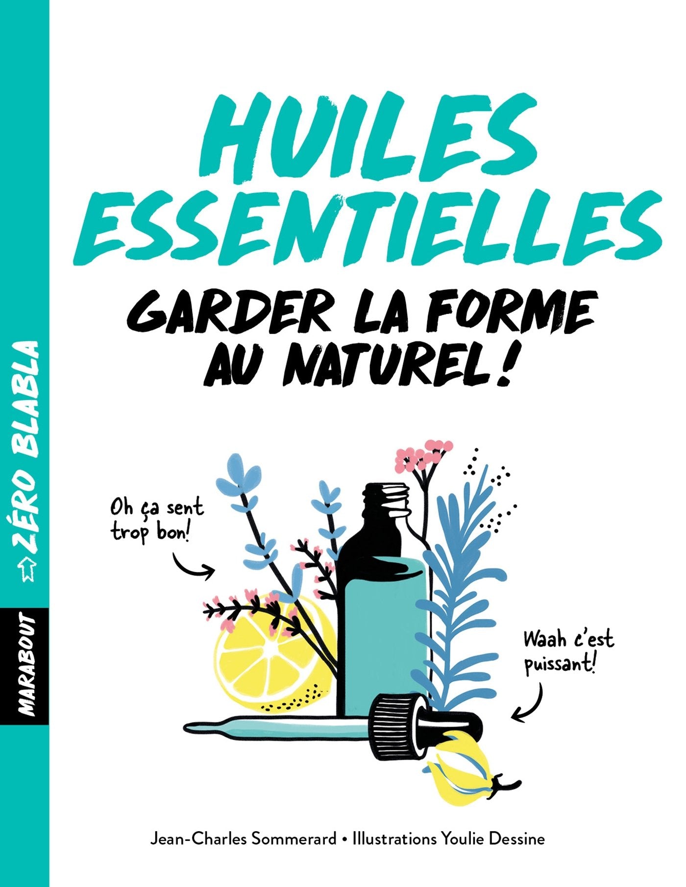 Zéro blabla - Huiles essentielles book
