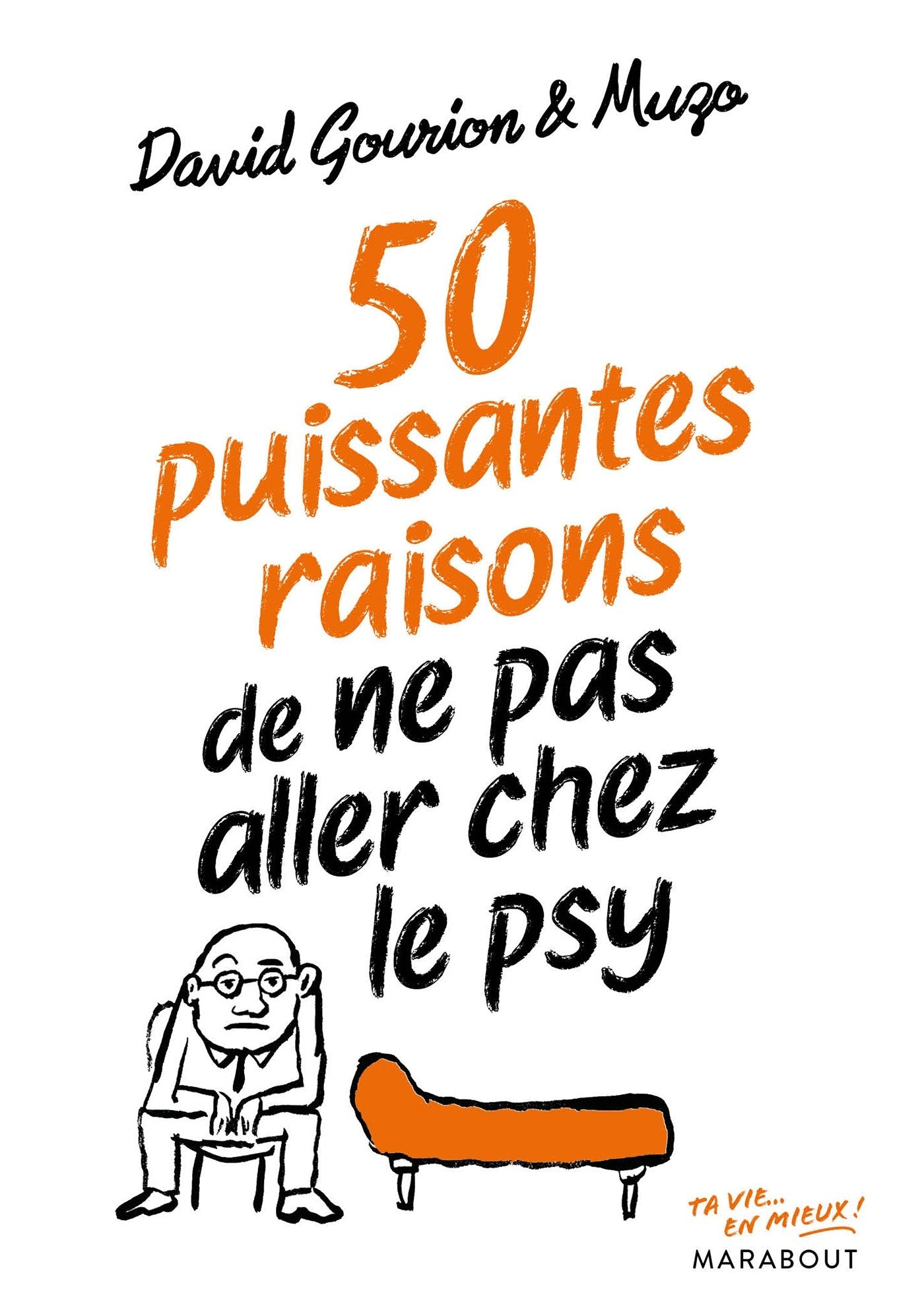 50 puissantes raisons de ne pas aller chez le psy book