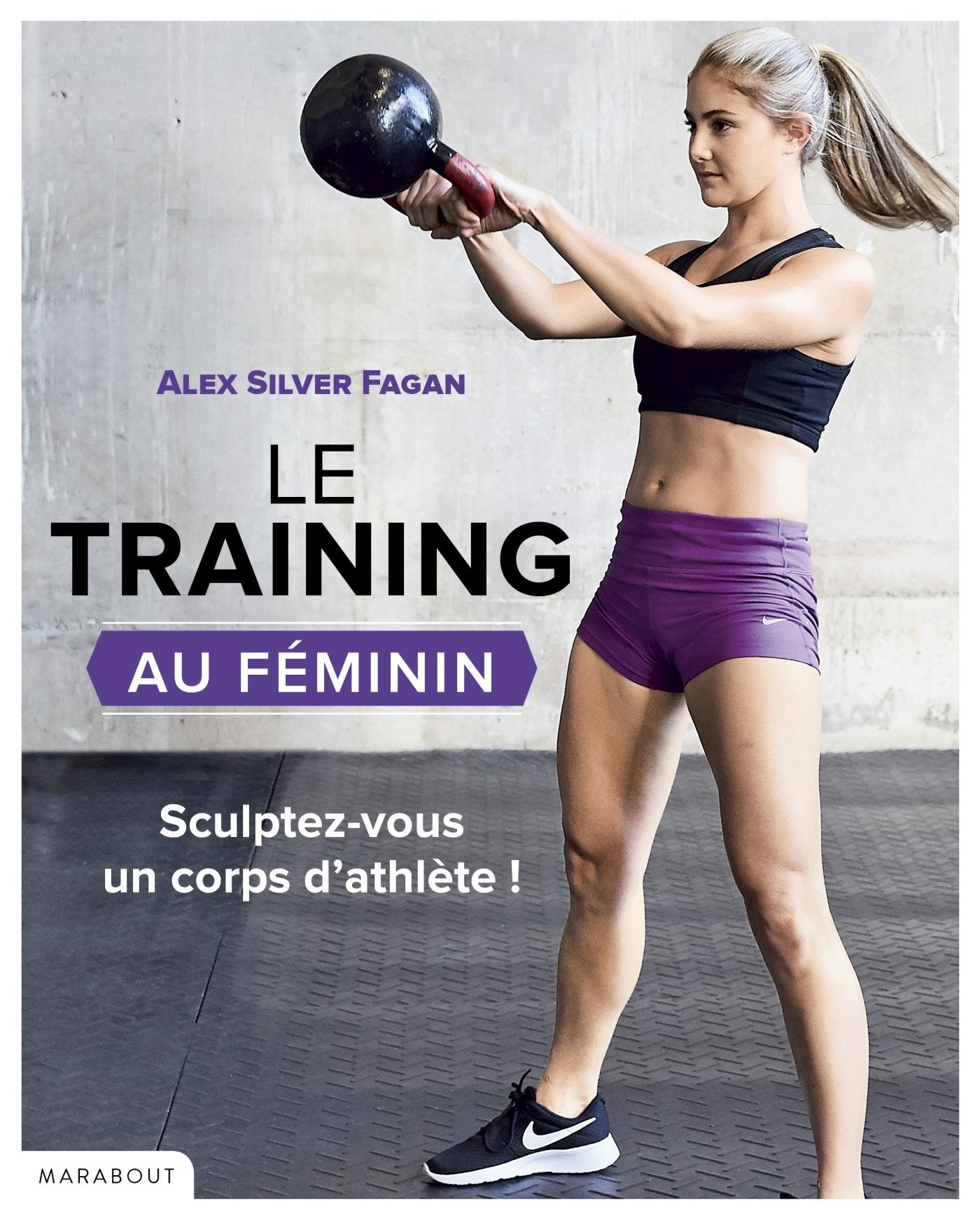 Le training au féminin - S'entraîner pour se muscler : résultats garantis book