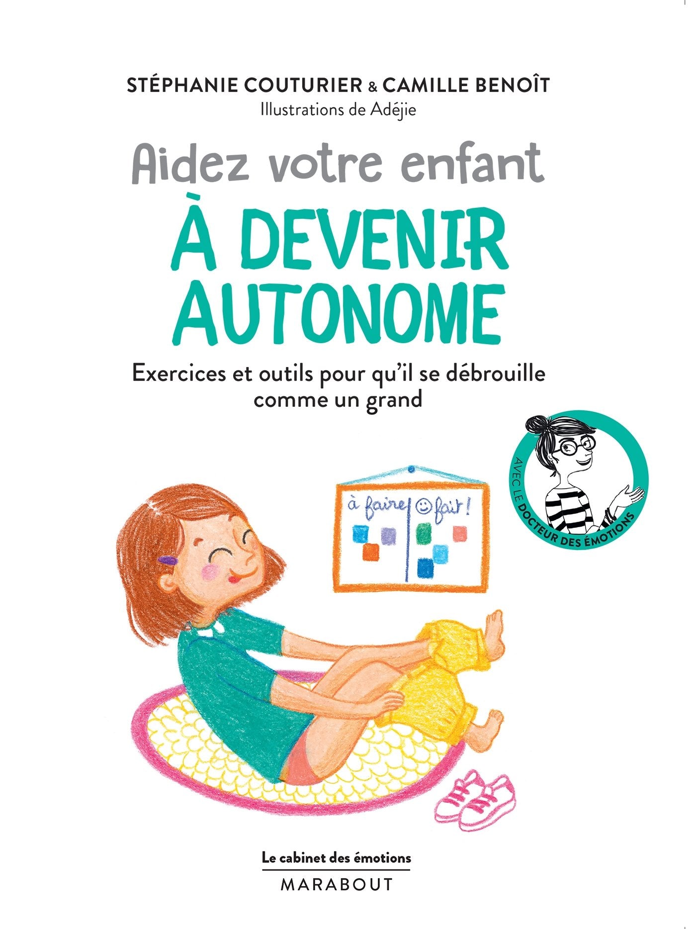 Le cabinet des émotions : Aider votre enfant à devenir autonome book