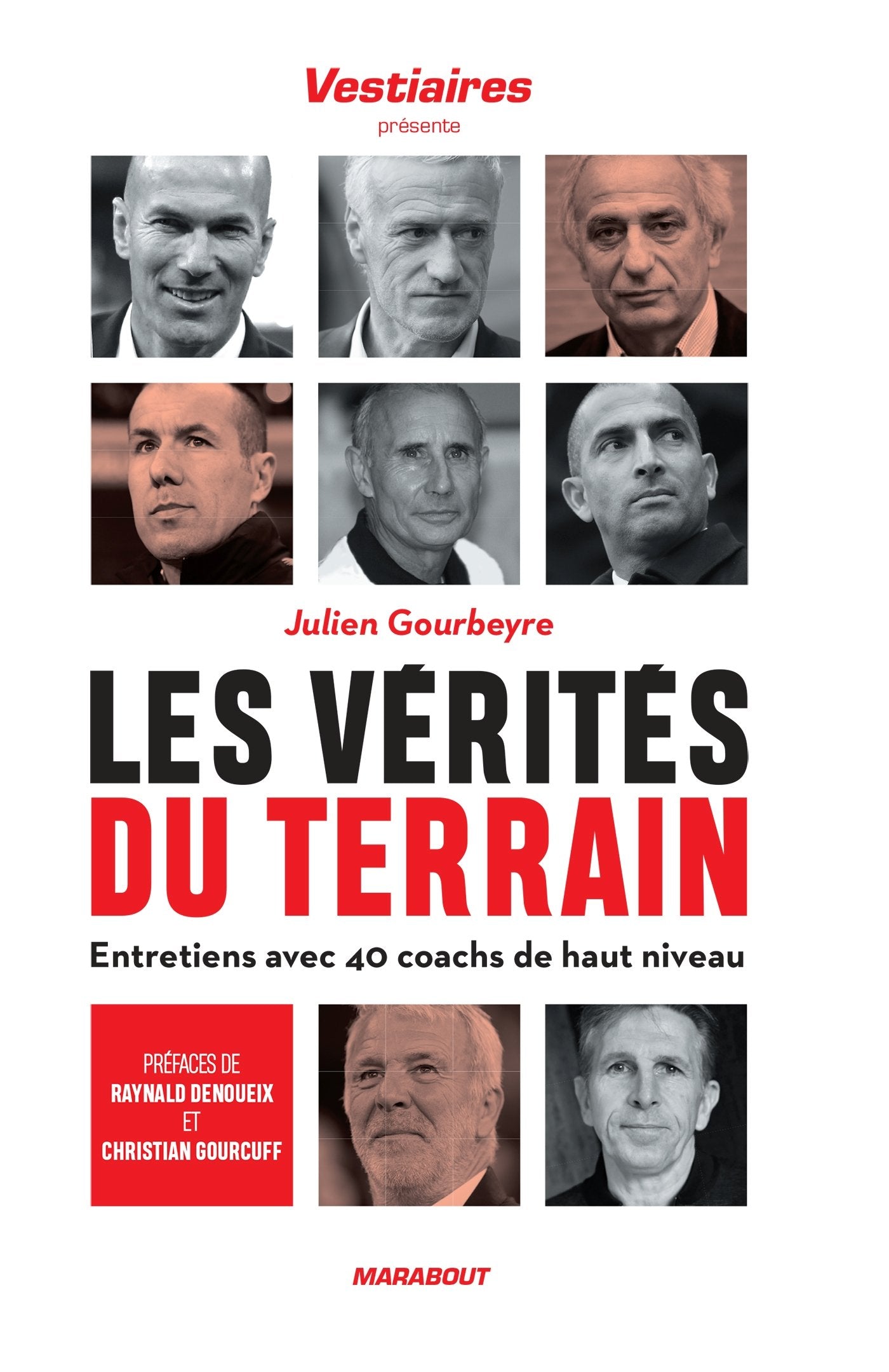 Les vérités du terrain: Entretiens avec 40 coachs de haut niveau book