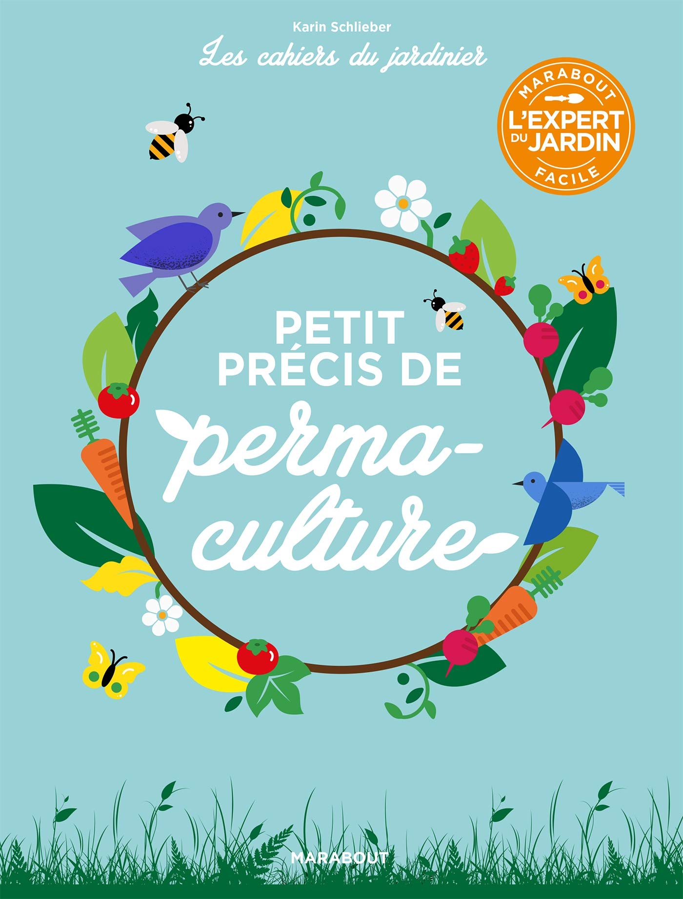Les cahiers du jardinier : Petit précis de permaculture book
