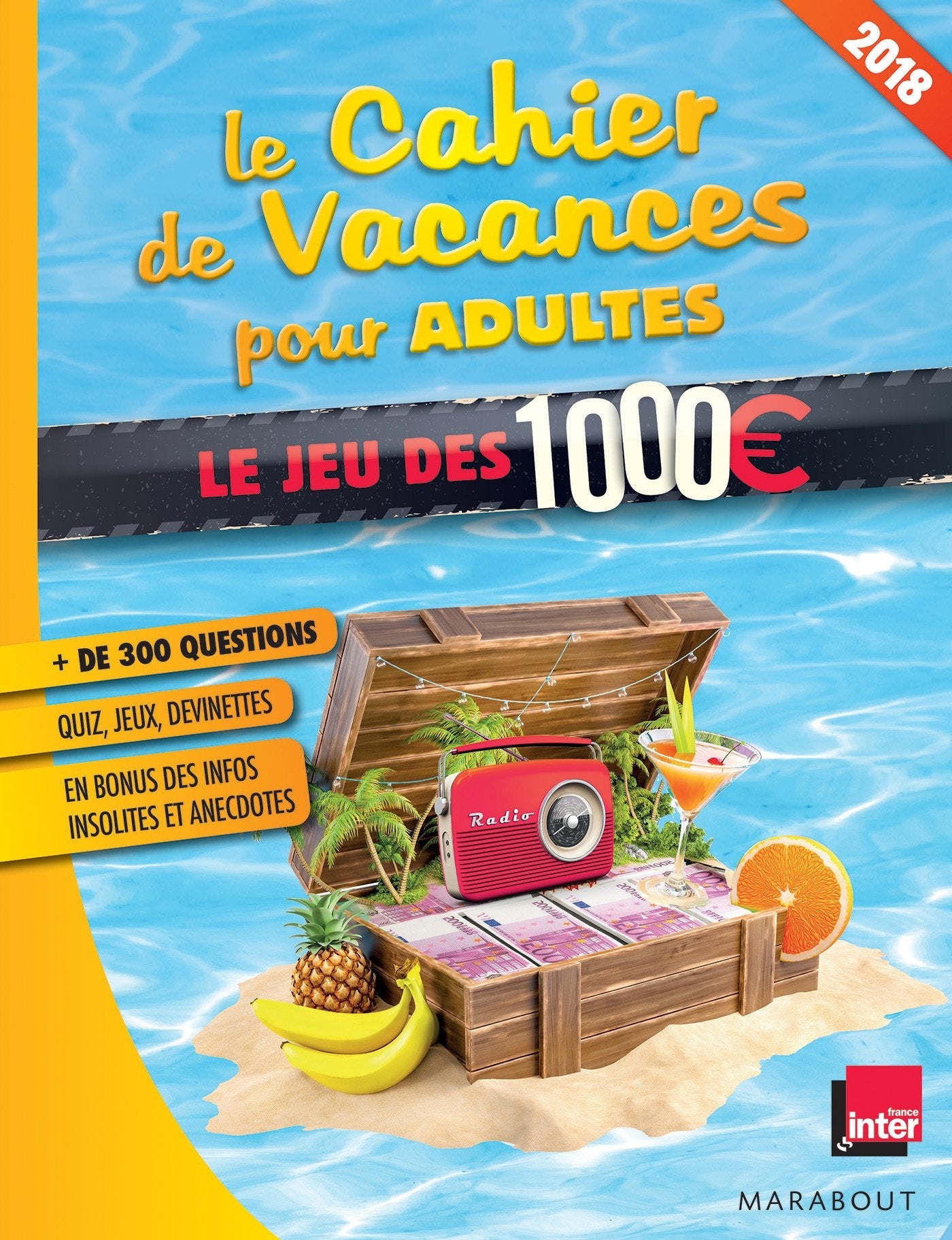 Le cahier de vacances pour adultes 2018 : Le jeu des 1000 euros book