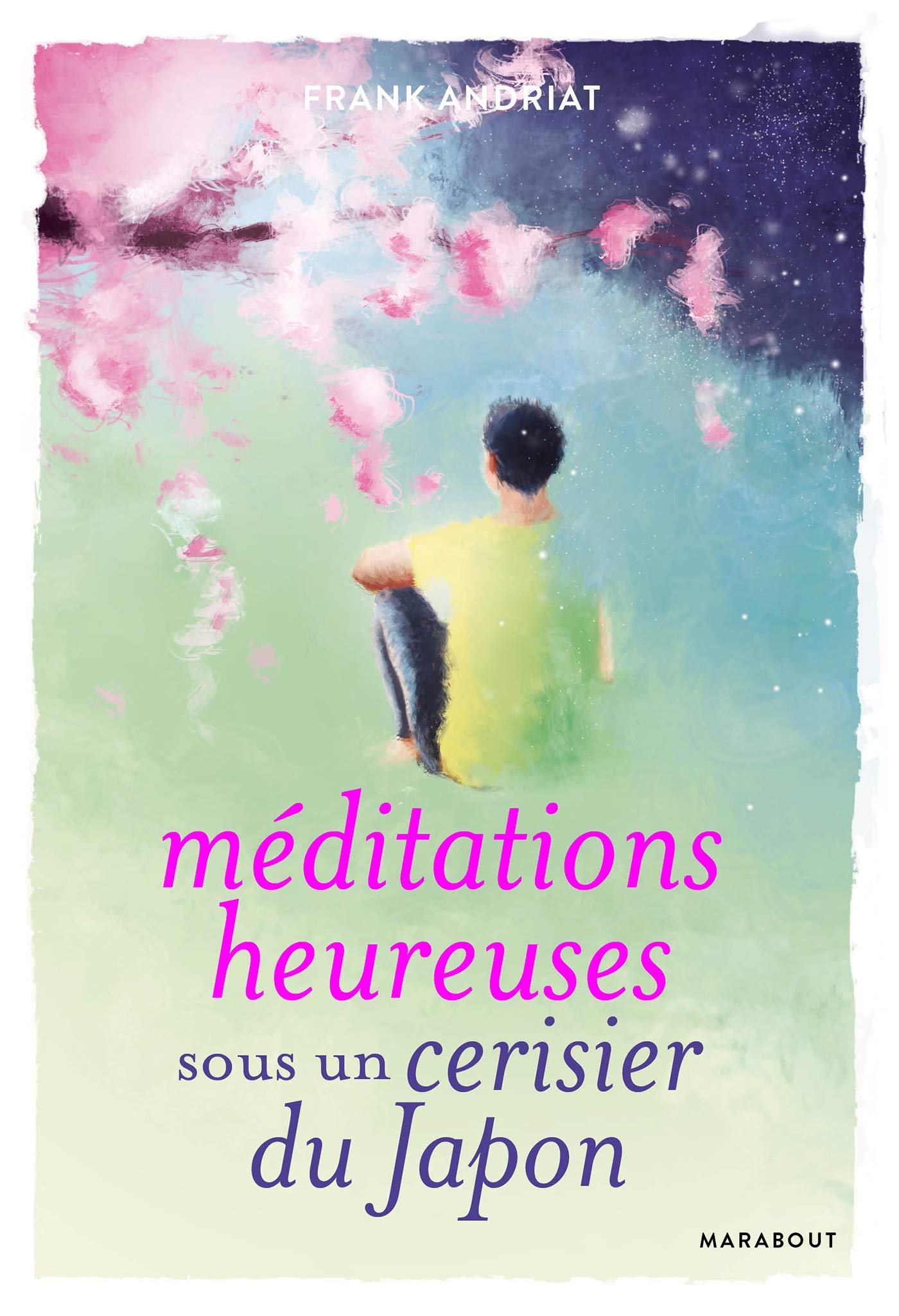 Méditations heureuses sous un cerisier du Japon book