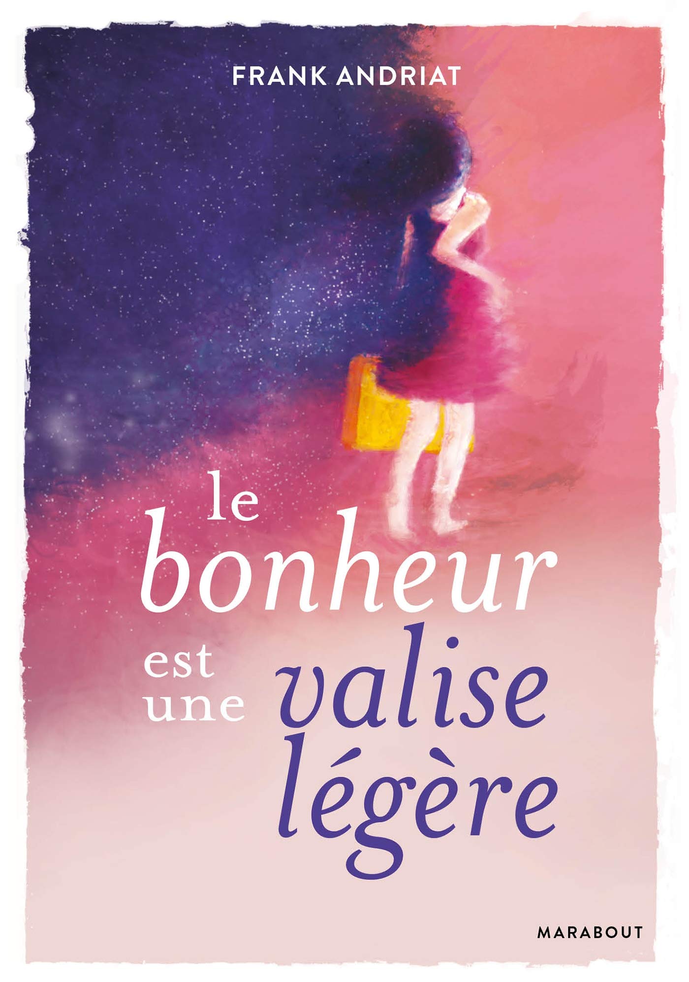 Le bonheur est une valise légère book