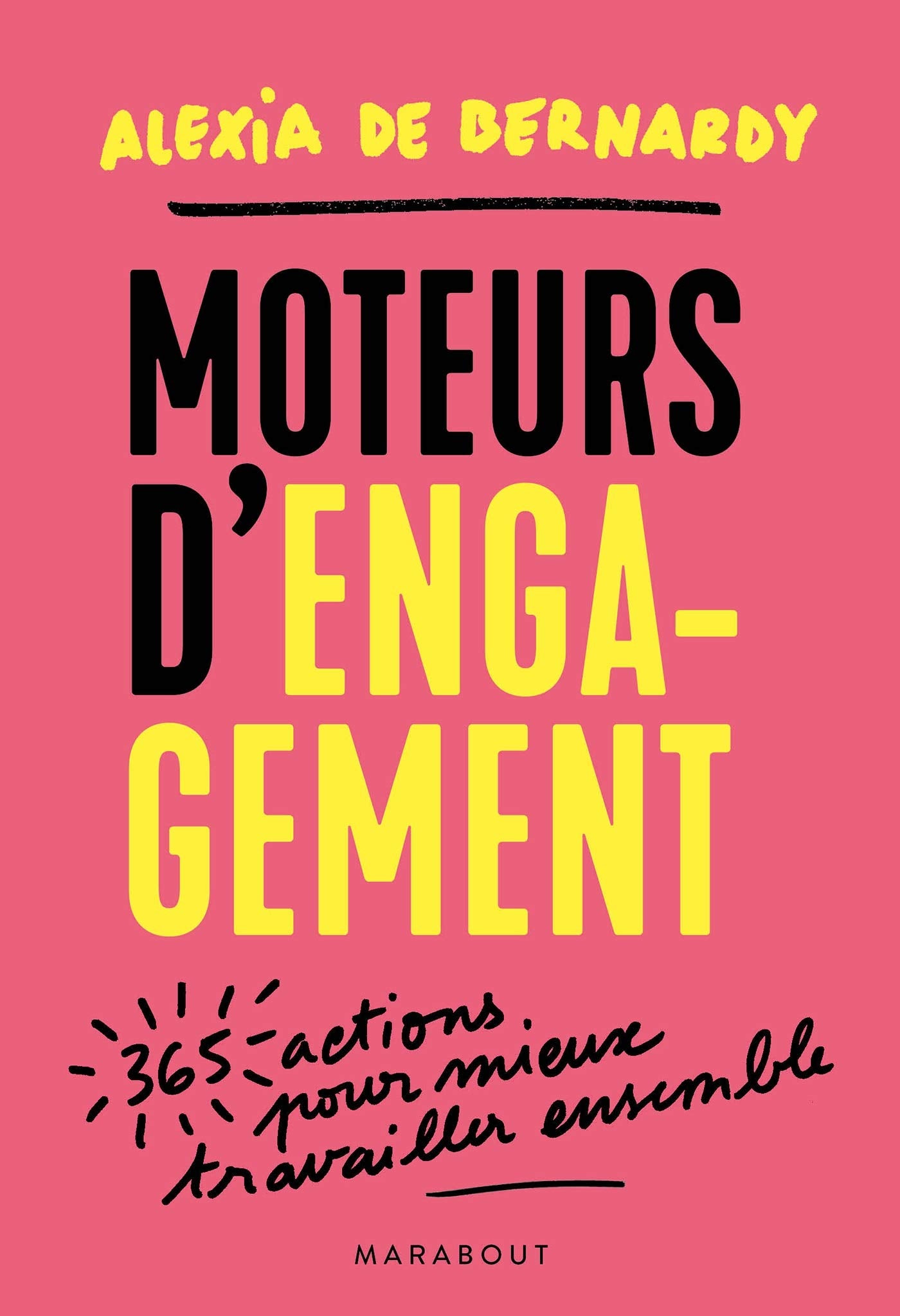 Moteurs d'engagement: 365 actions pour mieux travailler ensemble book