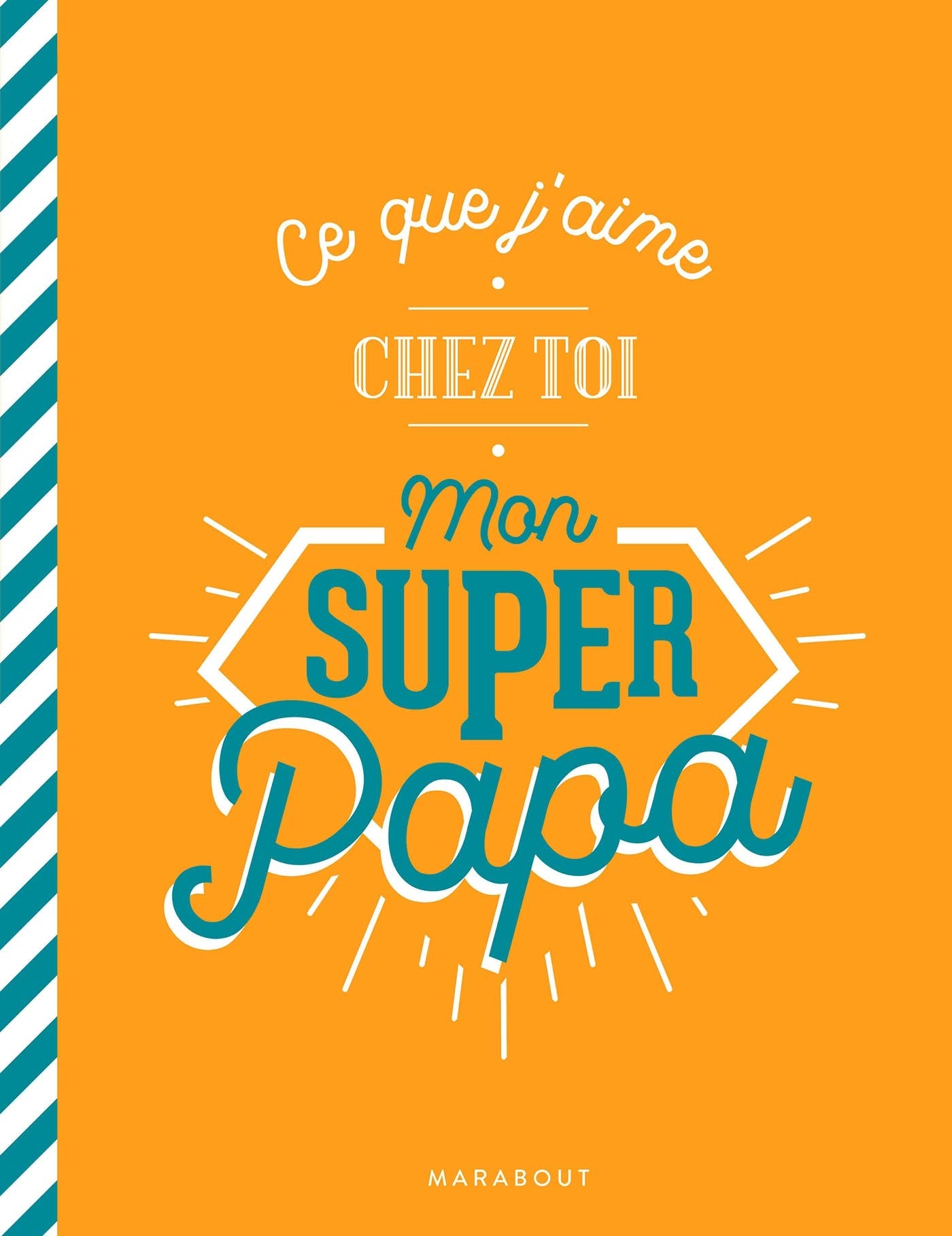 Ce que j'aime chez toi Papa book