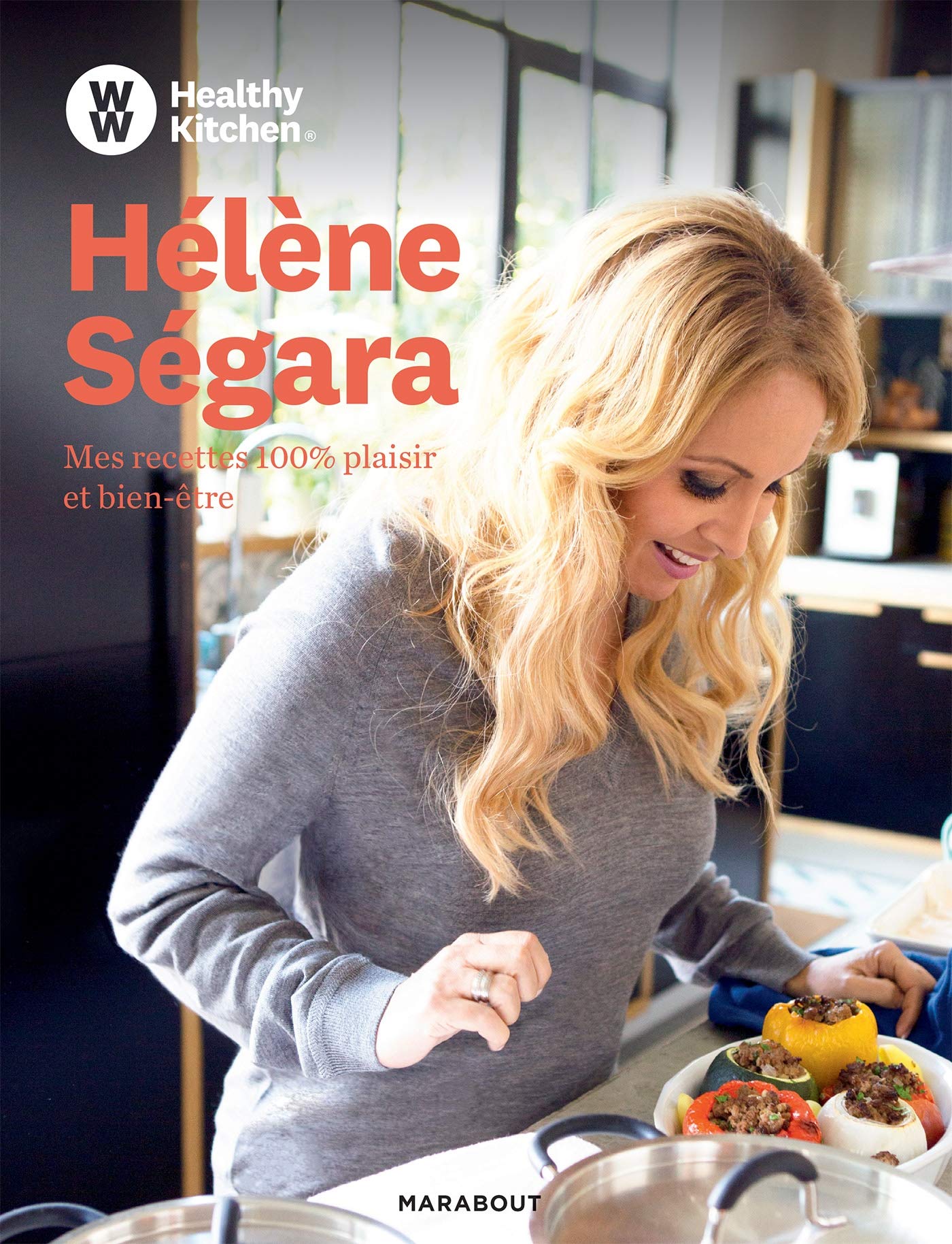 Hélène Ségara: Mes recettes 100 % plaisir et bien-être book