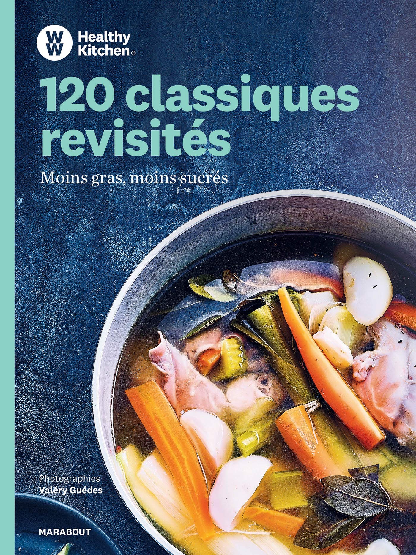 120 classiques revisités by Weight Watchers: Moins gras, moins sucrés Leisure, Home & Garden