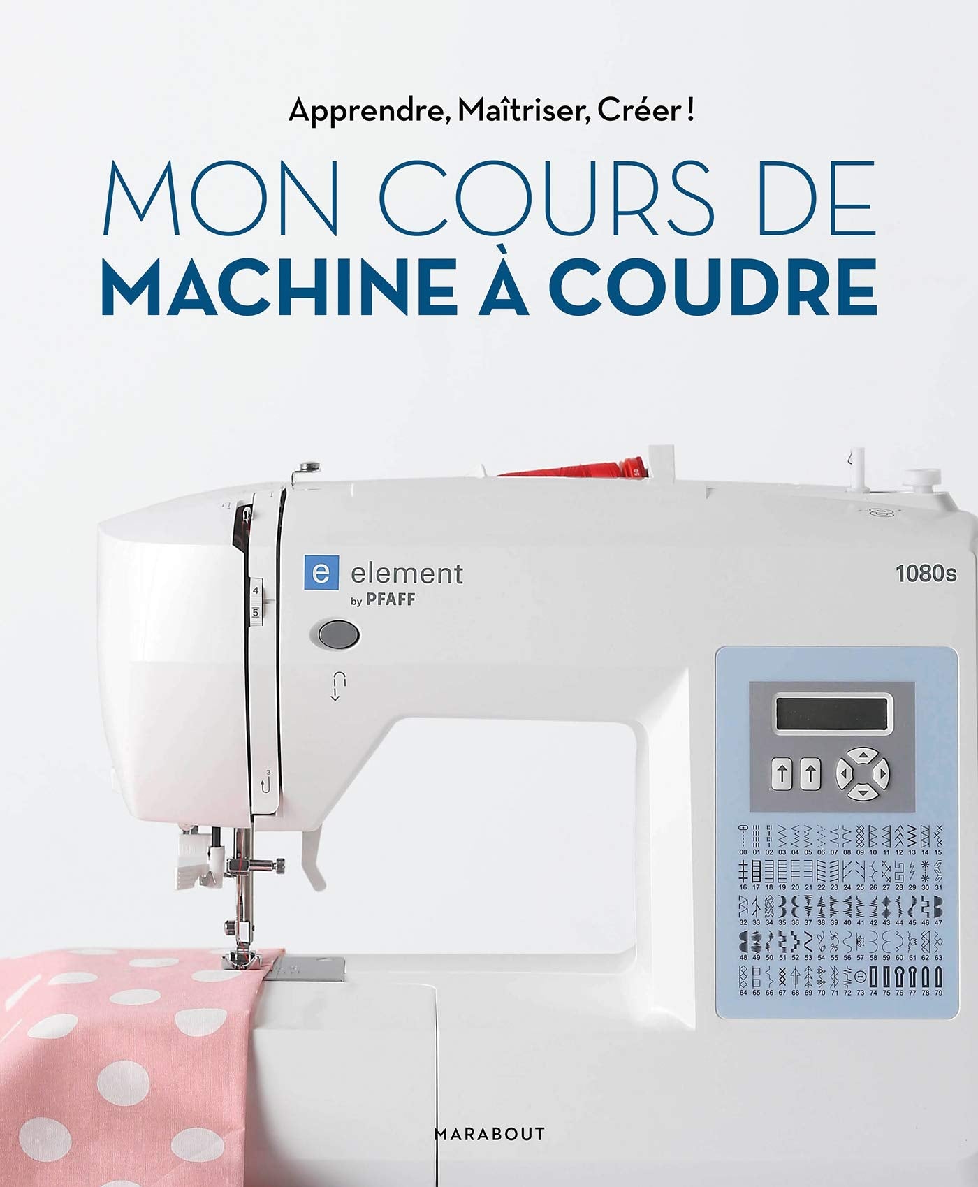 Mon cours de machine à coudre électronique book