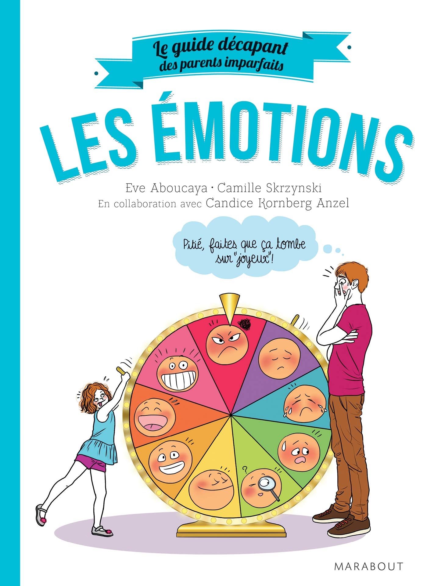 Le guide des parents imparfaits : Les émotions book