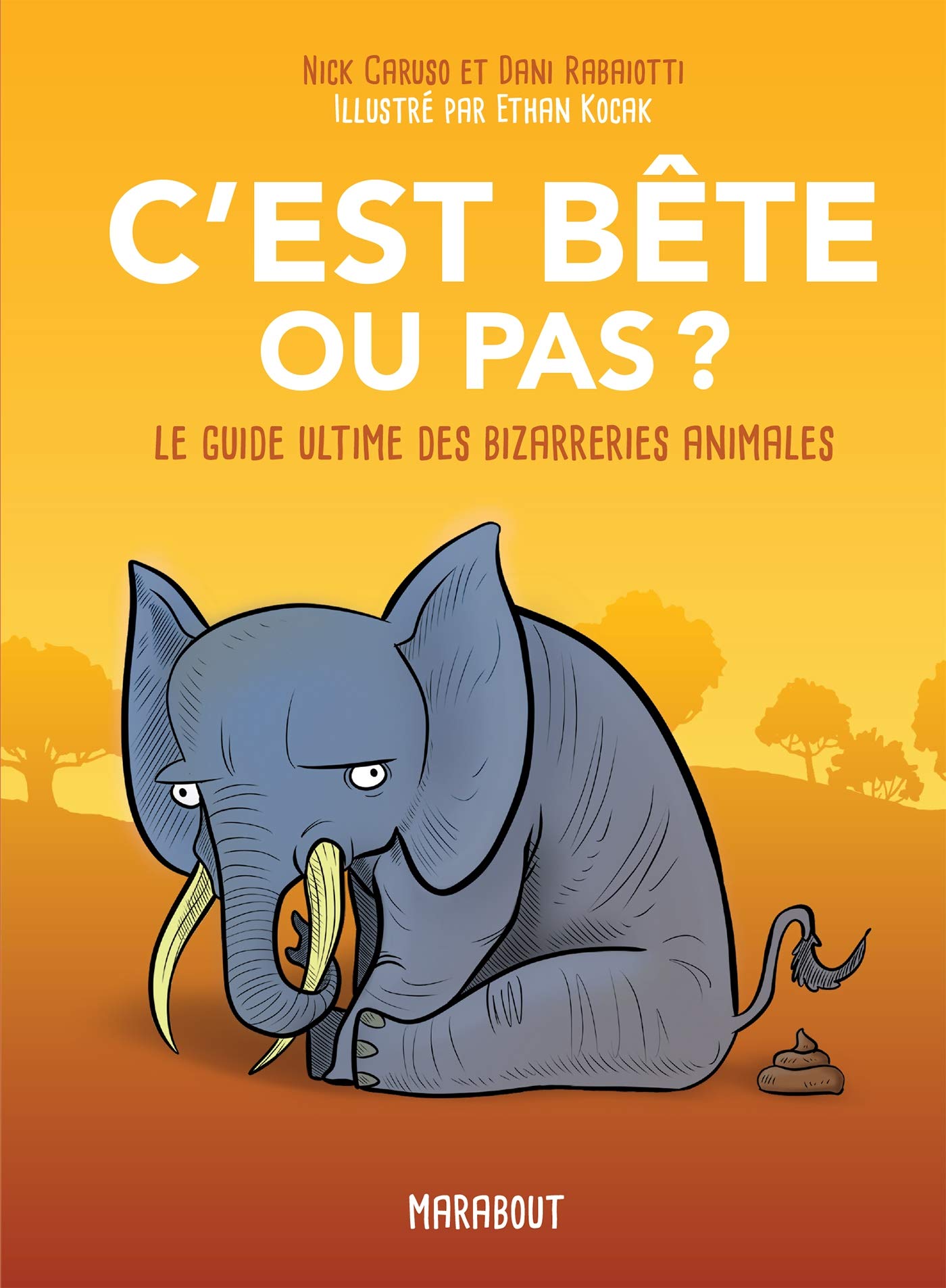 C'est bête ou pas ?: Le guide ultime des bizarreries animales Hobbies & Crafts