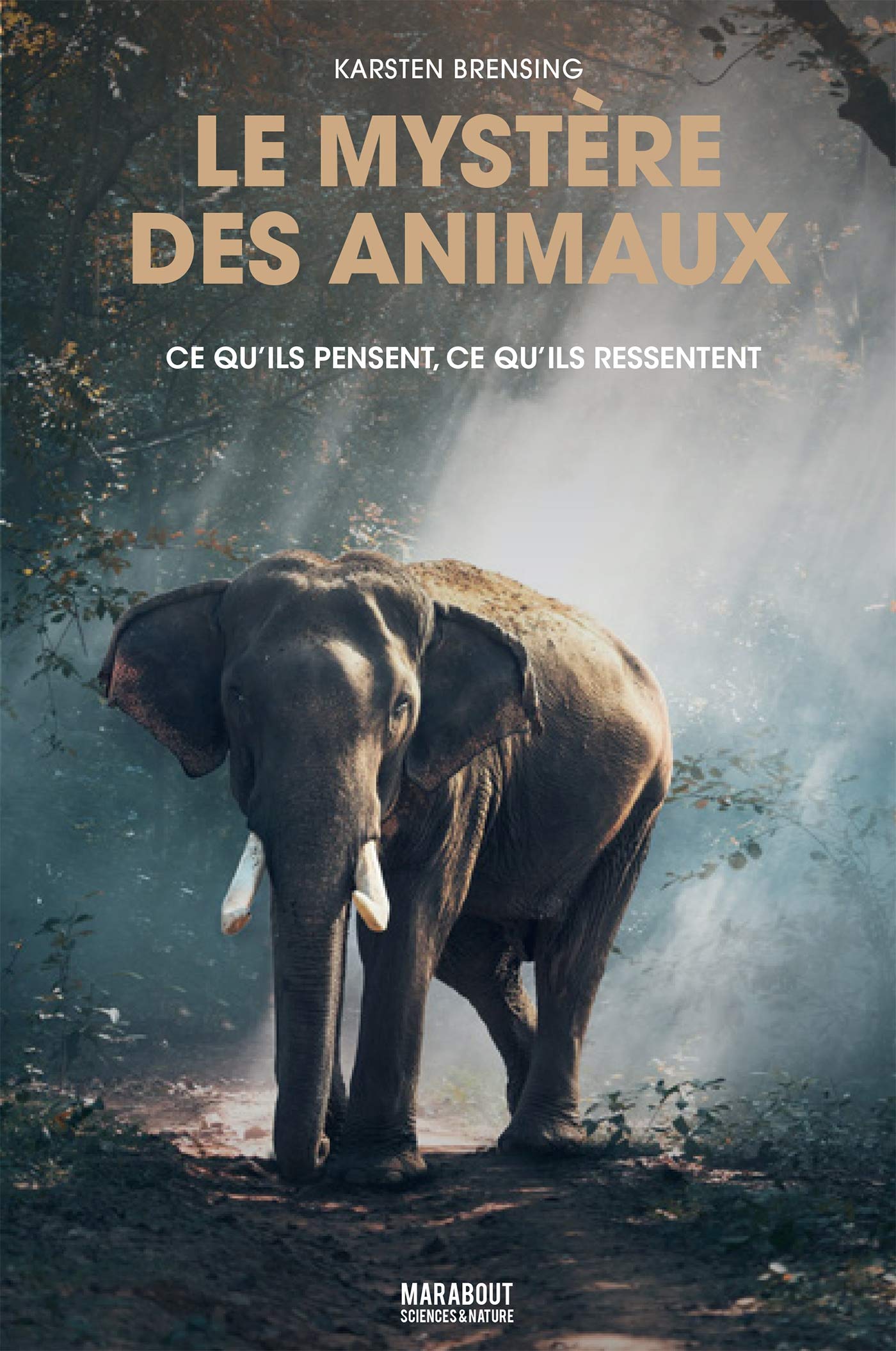 Le mystère des animaux: Ce qu'ils pensent, ce qu'ils ressentent Leisure, Home & Garden