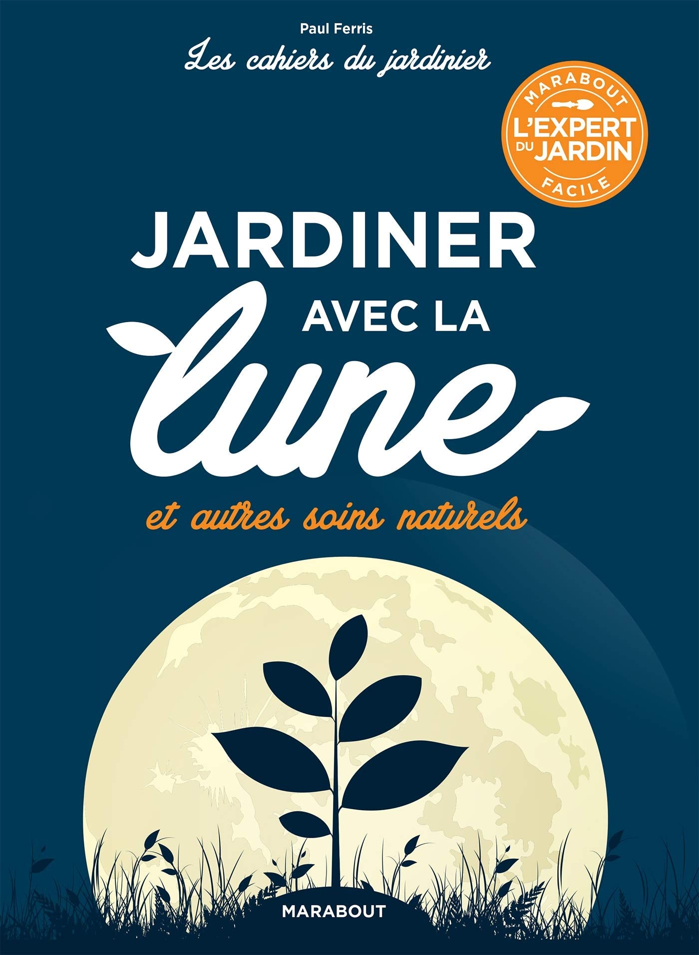 Les cahiers du jardinier : jardiner avec la lune Leisure, Home & Garden