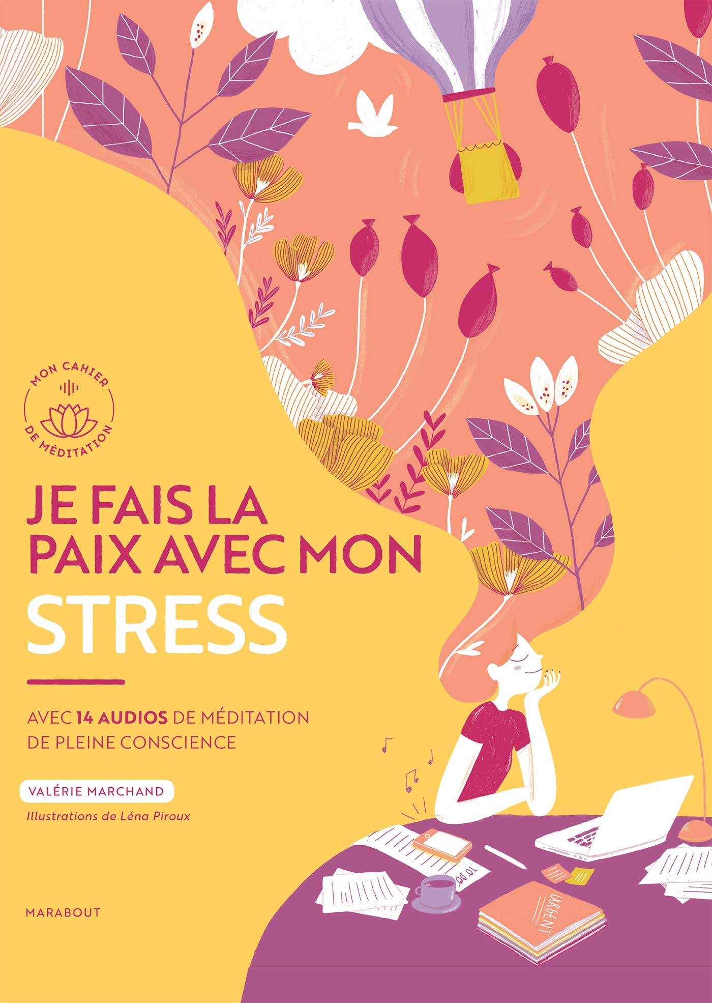Je fais la paix avec mon stress: Avec 14 audios de méditation en pleine conscience Books