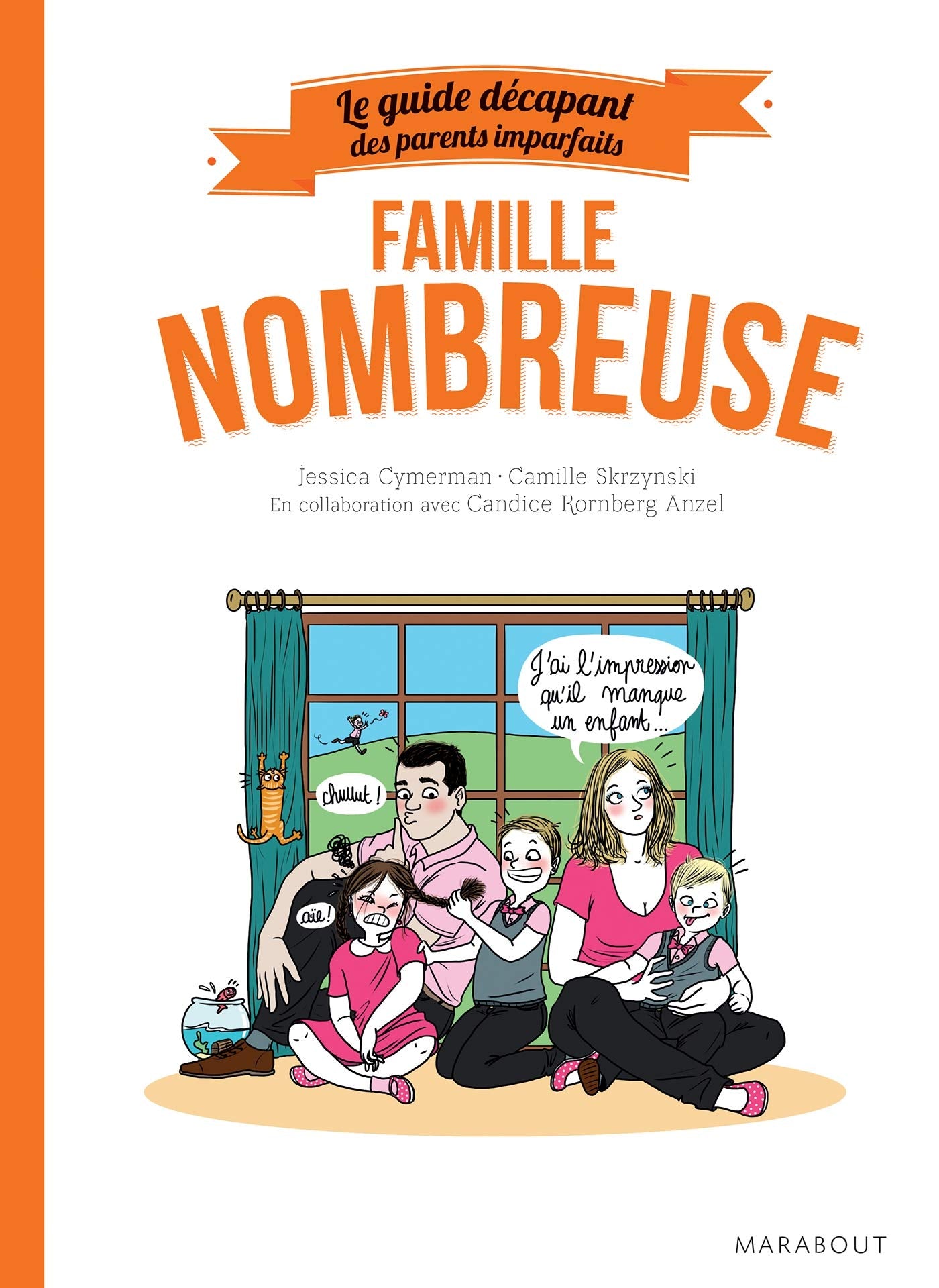 Le guide des parents imparfaits : Famille nombreuse Lifestyle