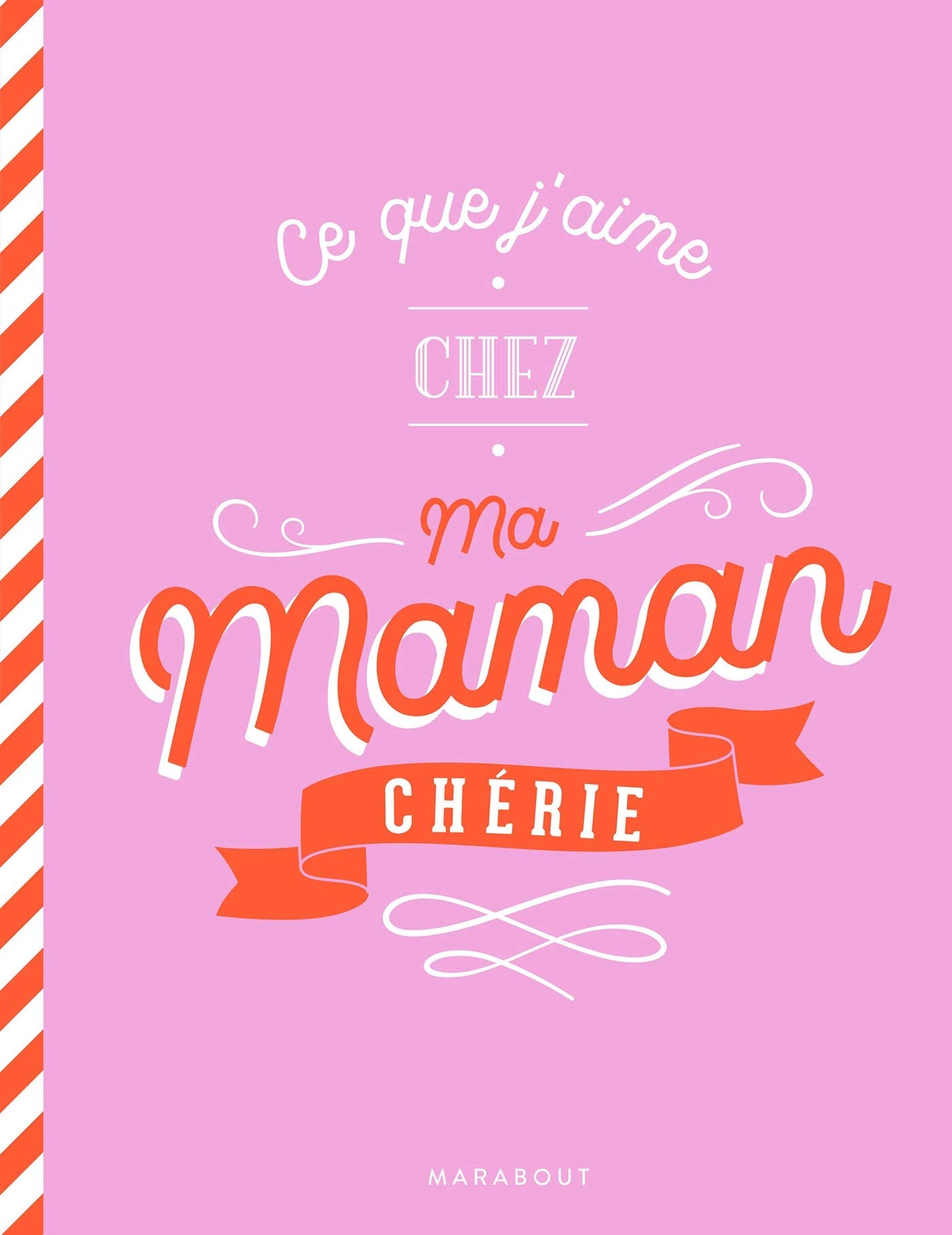 Ce que j'aime chez toi Maman book