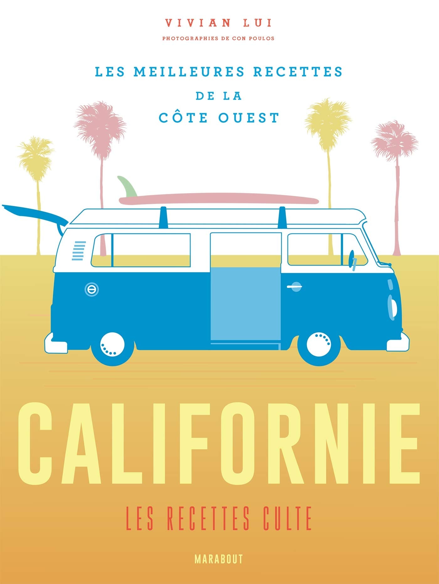 Californie les recettes culte book