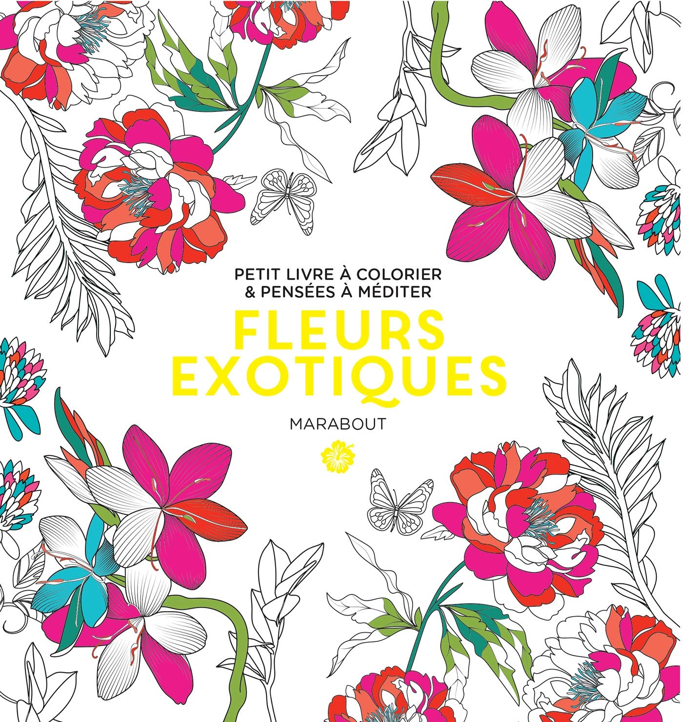 Le Petit livre de coloriages Fleurs Exotiques book
