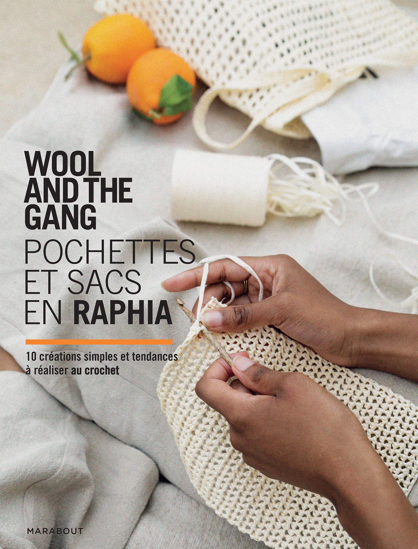 Wool and the gang : Pochettes et sacs en raphia Hobbies & Crafts