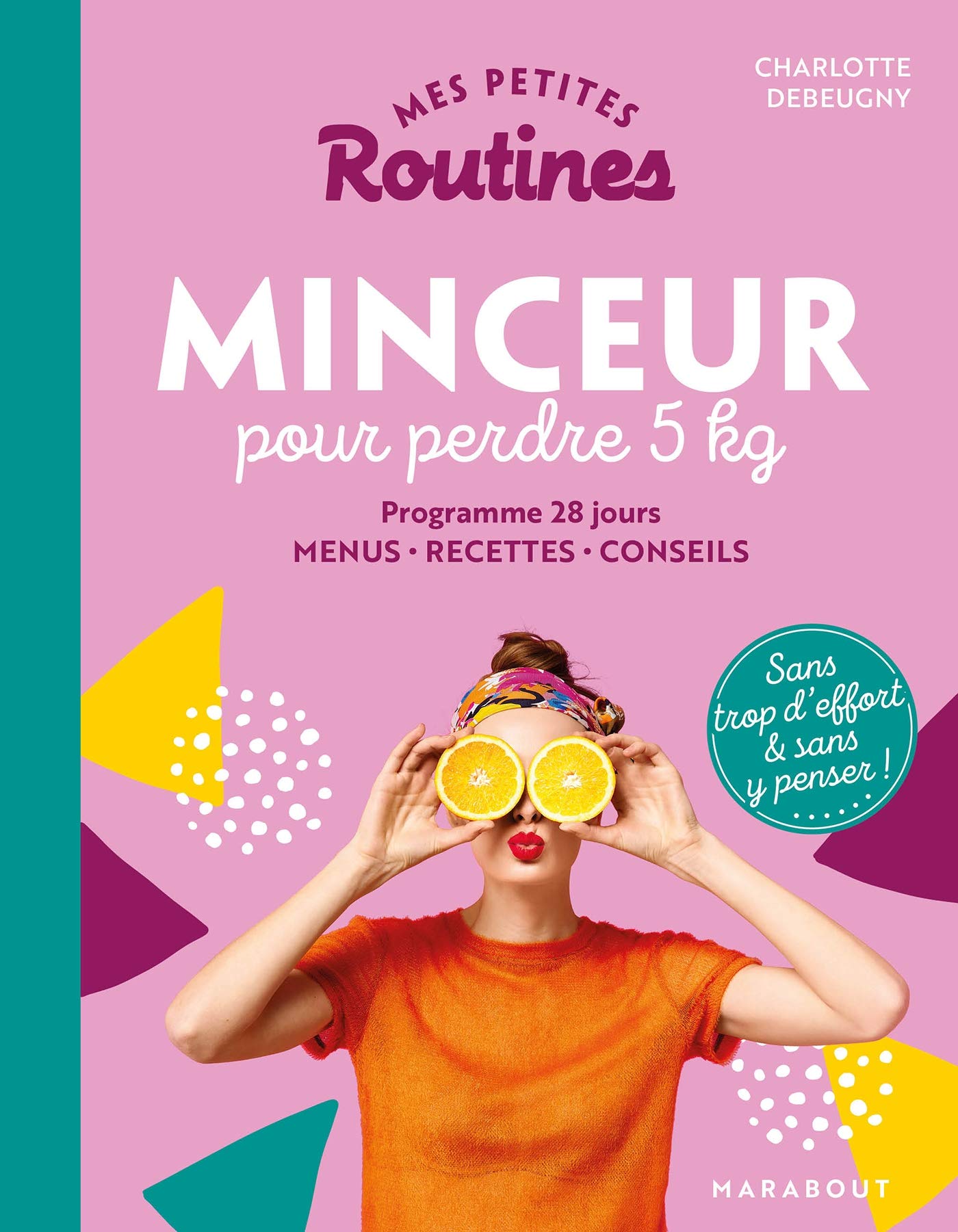 Mes petites routines - Minceur pour perdre 5 kg Books