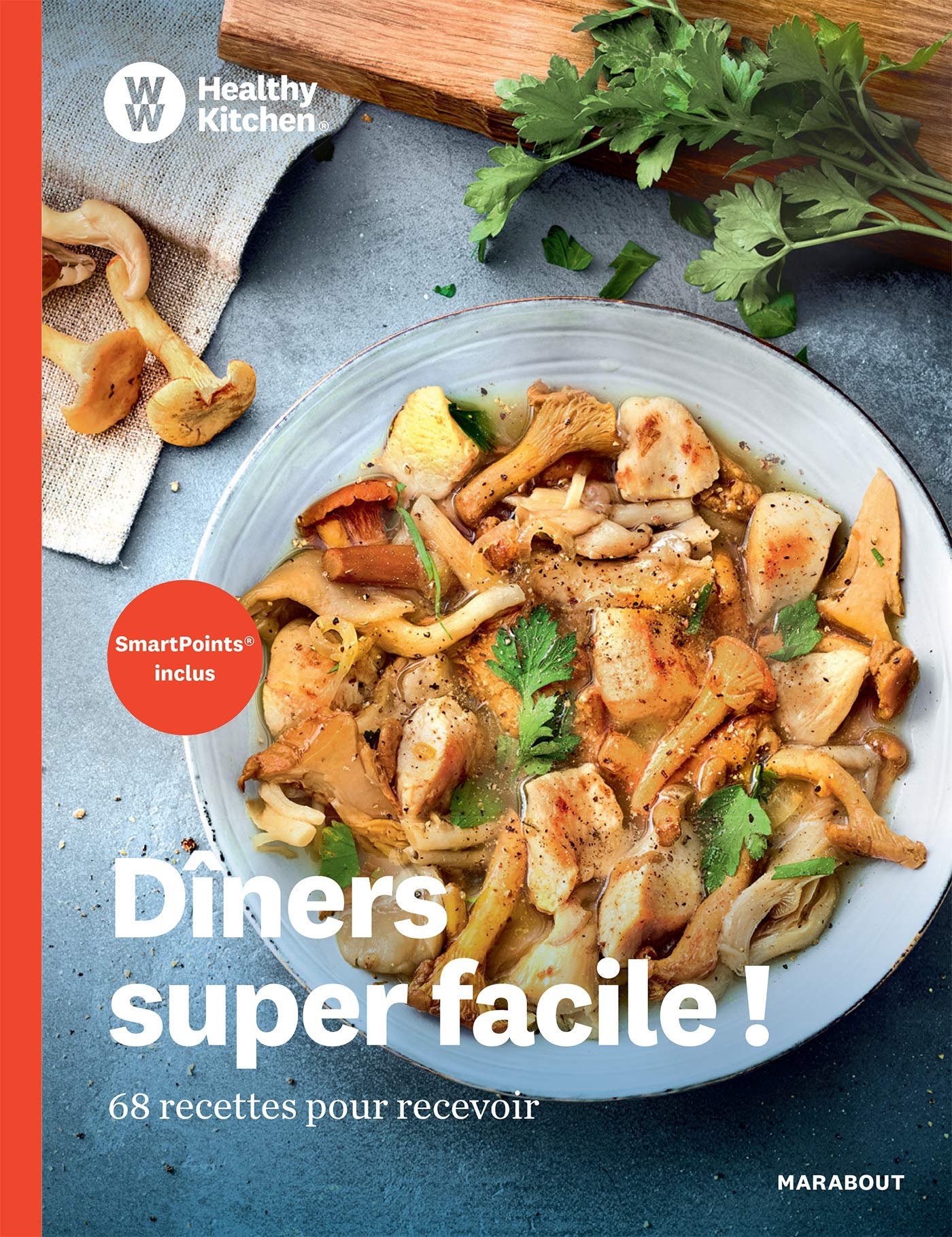 WW Healthy Kitchen - Dîners super facile: 68 recettes pour recevoir Leisure, Home & Garden