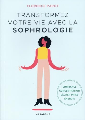 Transformez votre vie avec la sophrologie Books