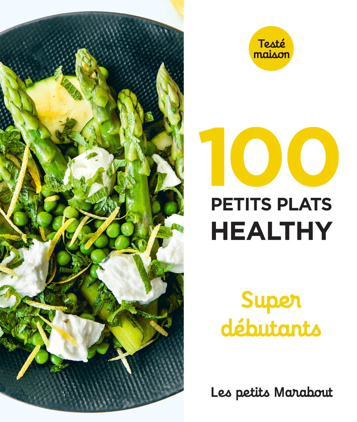 Les Petits Marabout - 100 petits plats healthy - Super débutant Leisure, Home & Garden