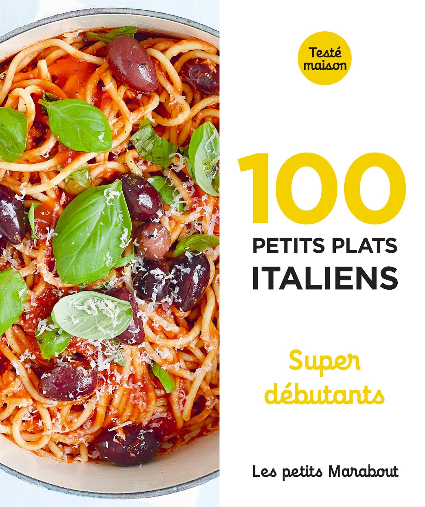 Les Petits Marabout - 100 petits plats italiens - Super débutant: Super débutants Leisure, Home & Garden