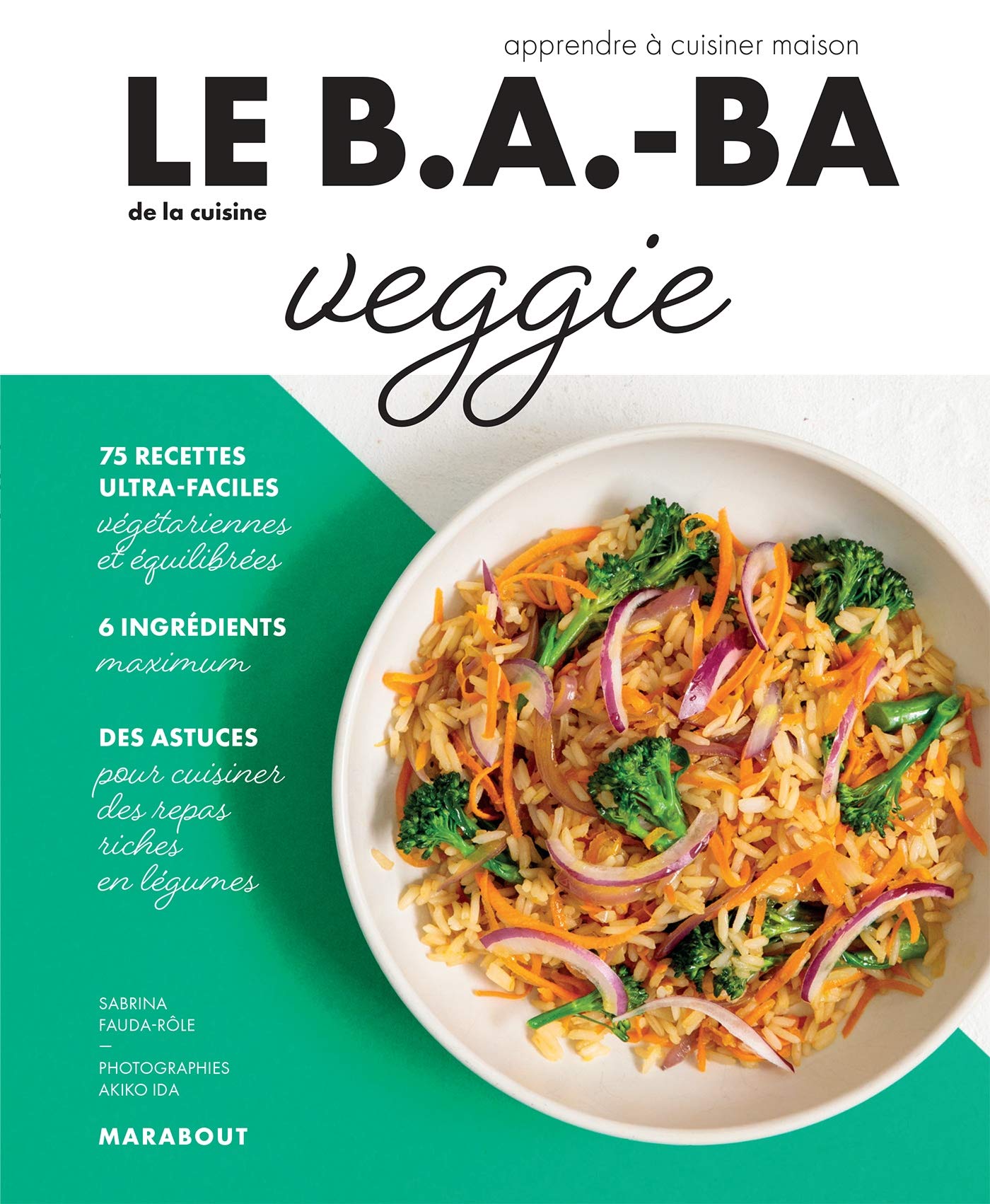 Le B.A-B.A de la cuisine - Veggie Leisure, Home & Garden