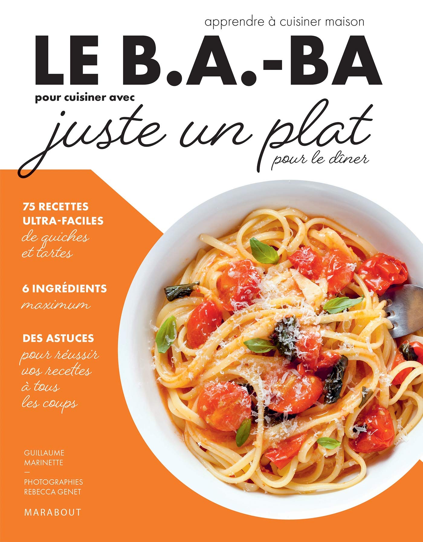 Le B.A-BA de la cuisine - Juste un plat pour dîner Leisure, Home & Garden