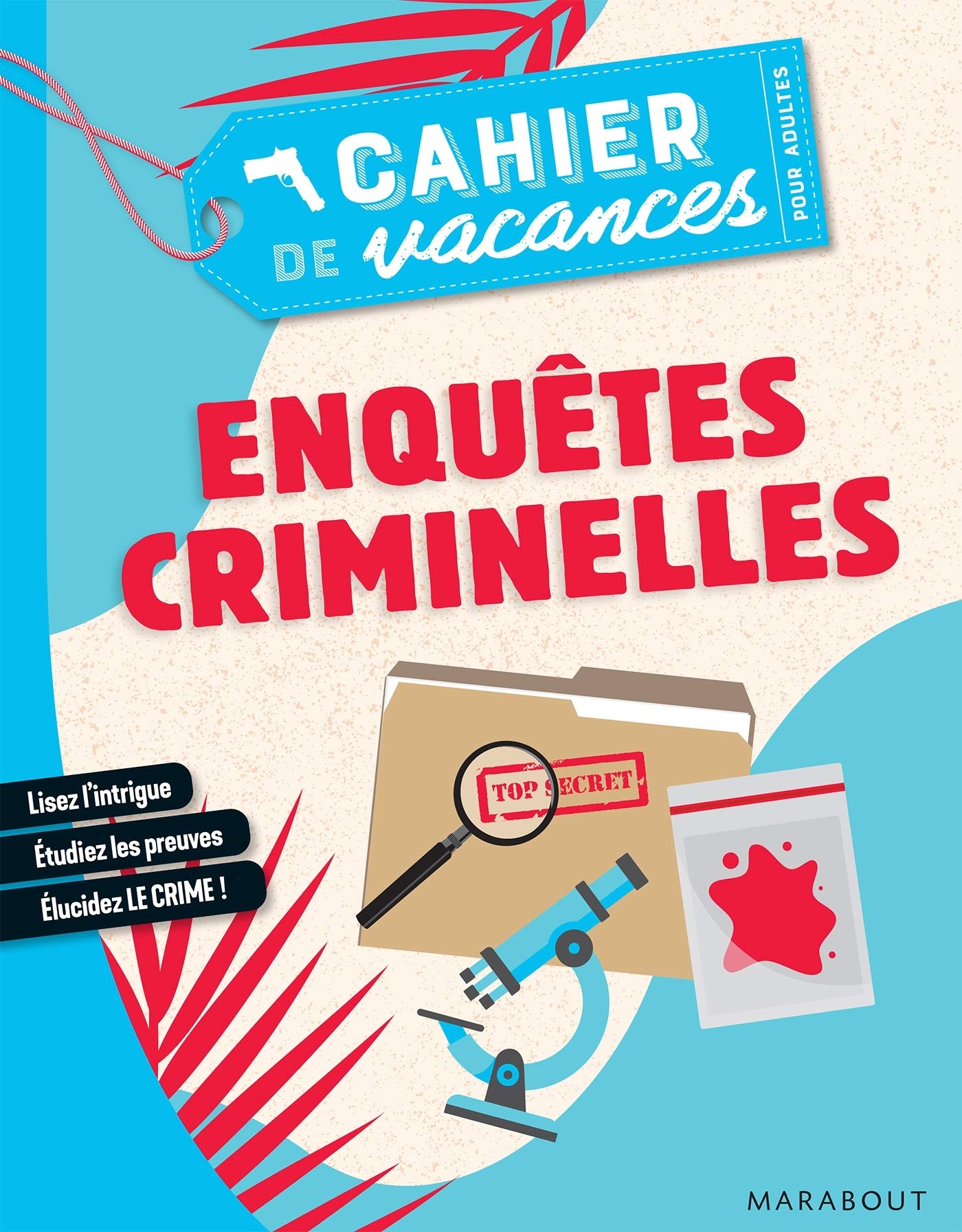 Cahier de vacances - Enquêtes criminelles Leisure, Home & Garden