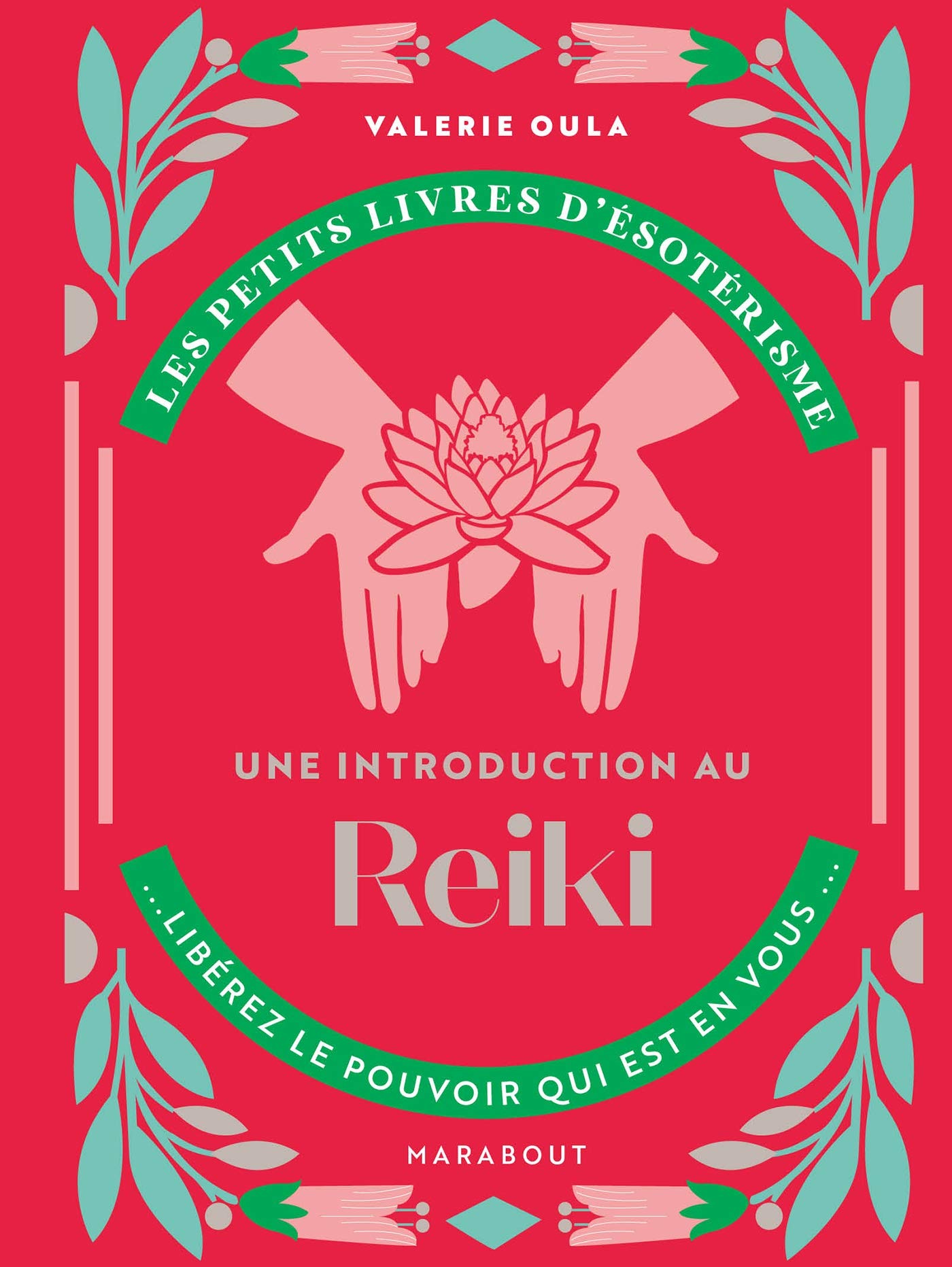 Les petits livres d'ésotérisme : Une introduction au Reiki Partnership & Love