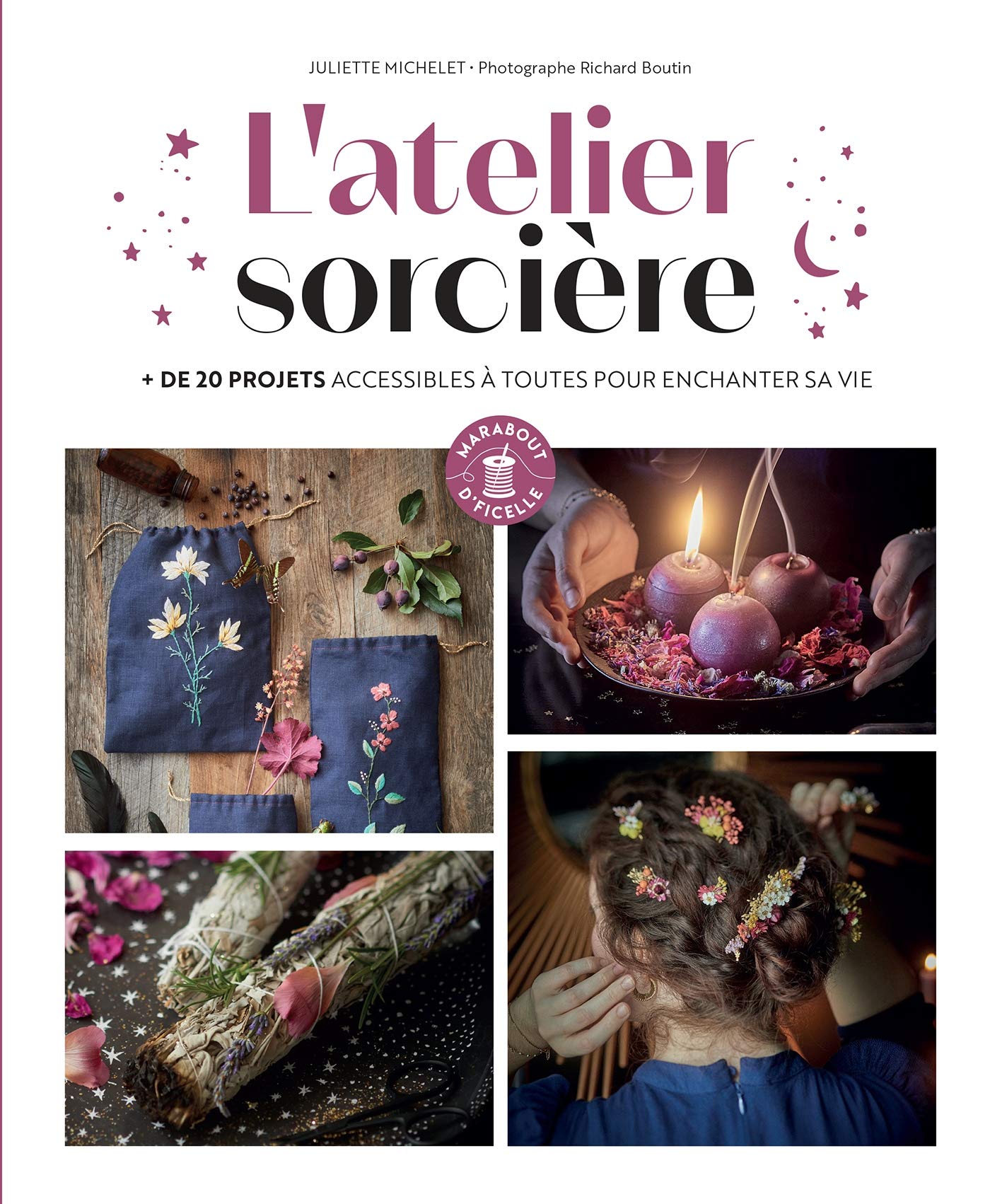 L'atelier sorcière: Plus de 30 projets magiques à créer Hobbies & Crafts