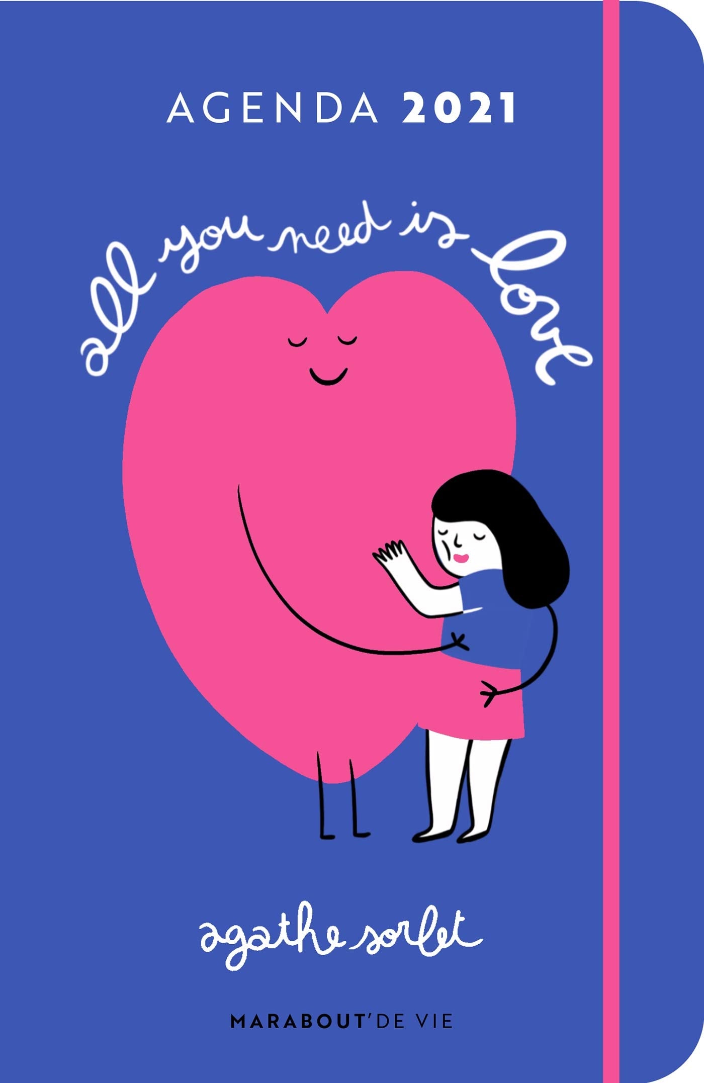 Agenda 2021 - Agathe Sorlet - All you need is love book