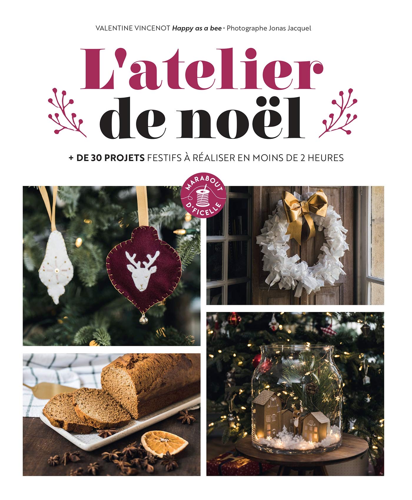 L'atelier de Noël: + de 30 projets festifs à réaliser en moins de 2 heures Hobbies & Crafts