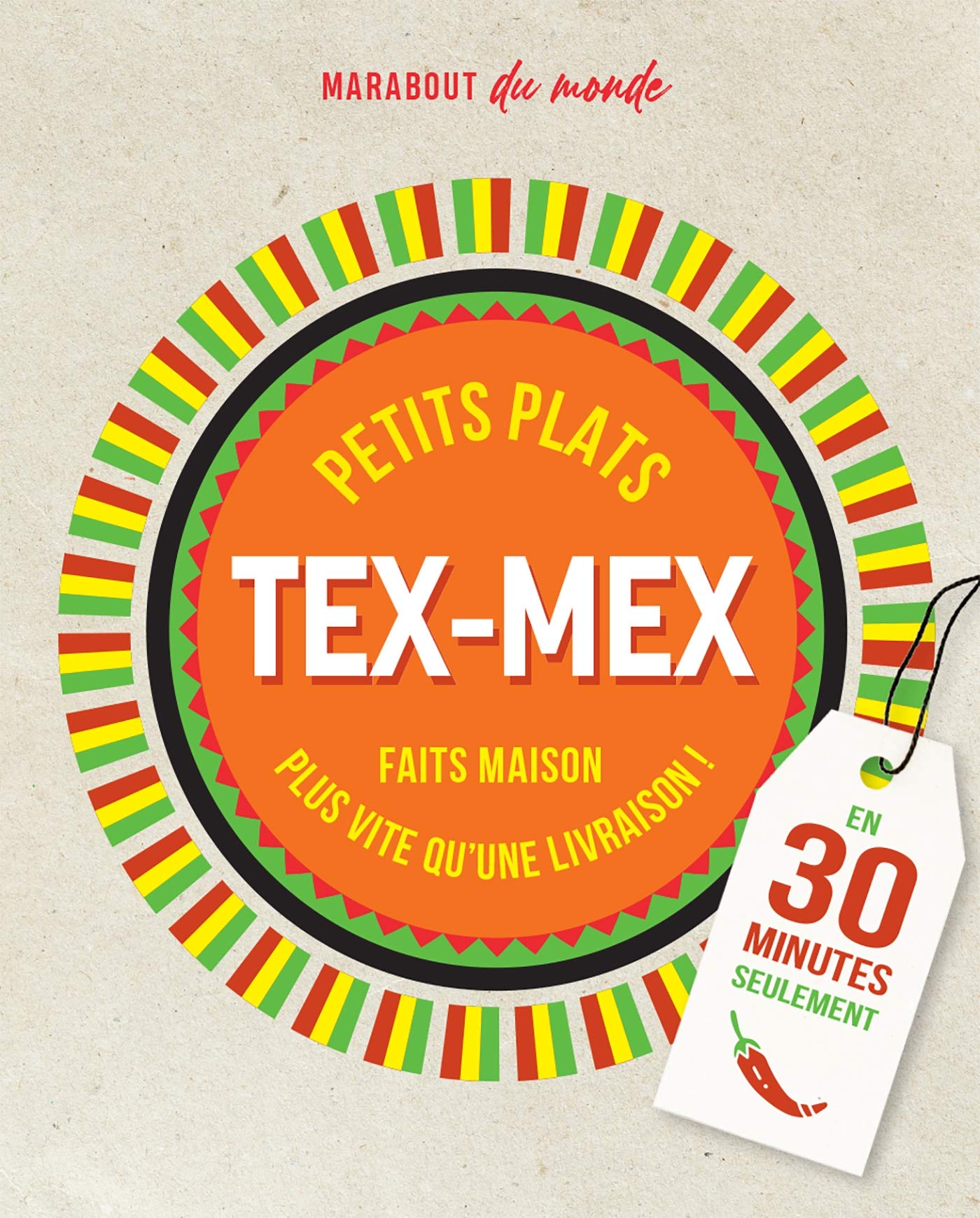 Petits plats Tex-Mex: Faits maison plus rapide qu'une livraison ! En 30 minutes seulement Leisure, Home & Garden