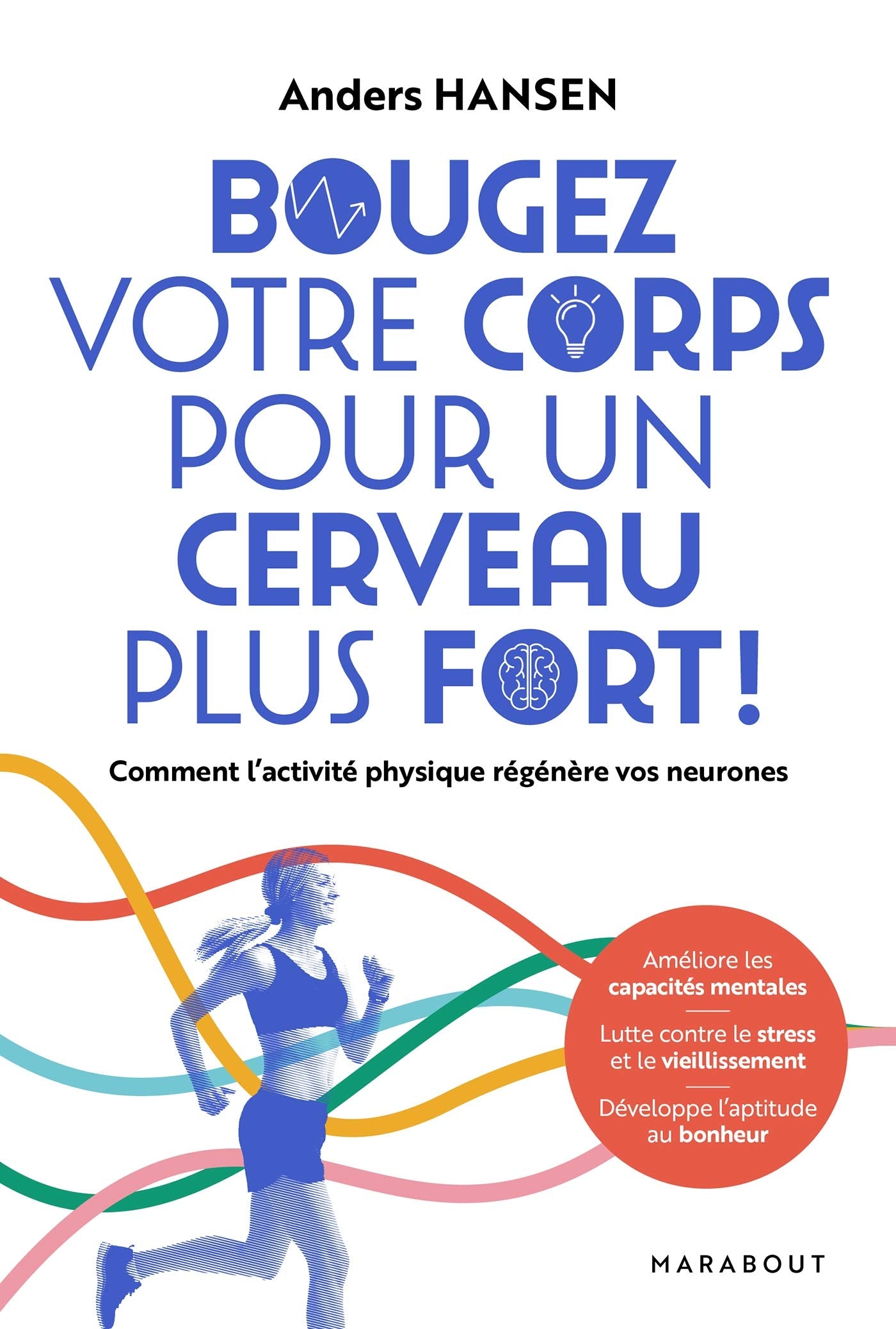 Bougez votre corps pour un cerveau plus fort: Comment l'exercice physique augmente le QI et la santé Books